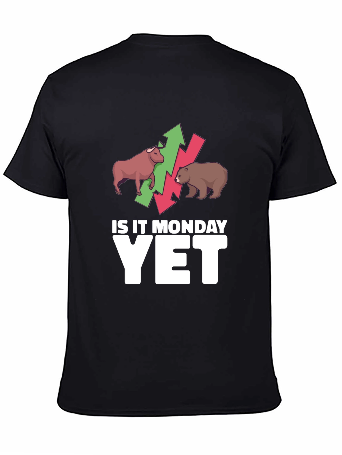 Is It Monday Yet? Stock Market T-Shirt