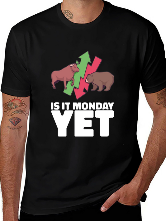 Is It Monday Yet? Stock Market T-Shirt