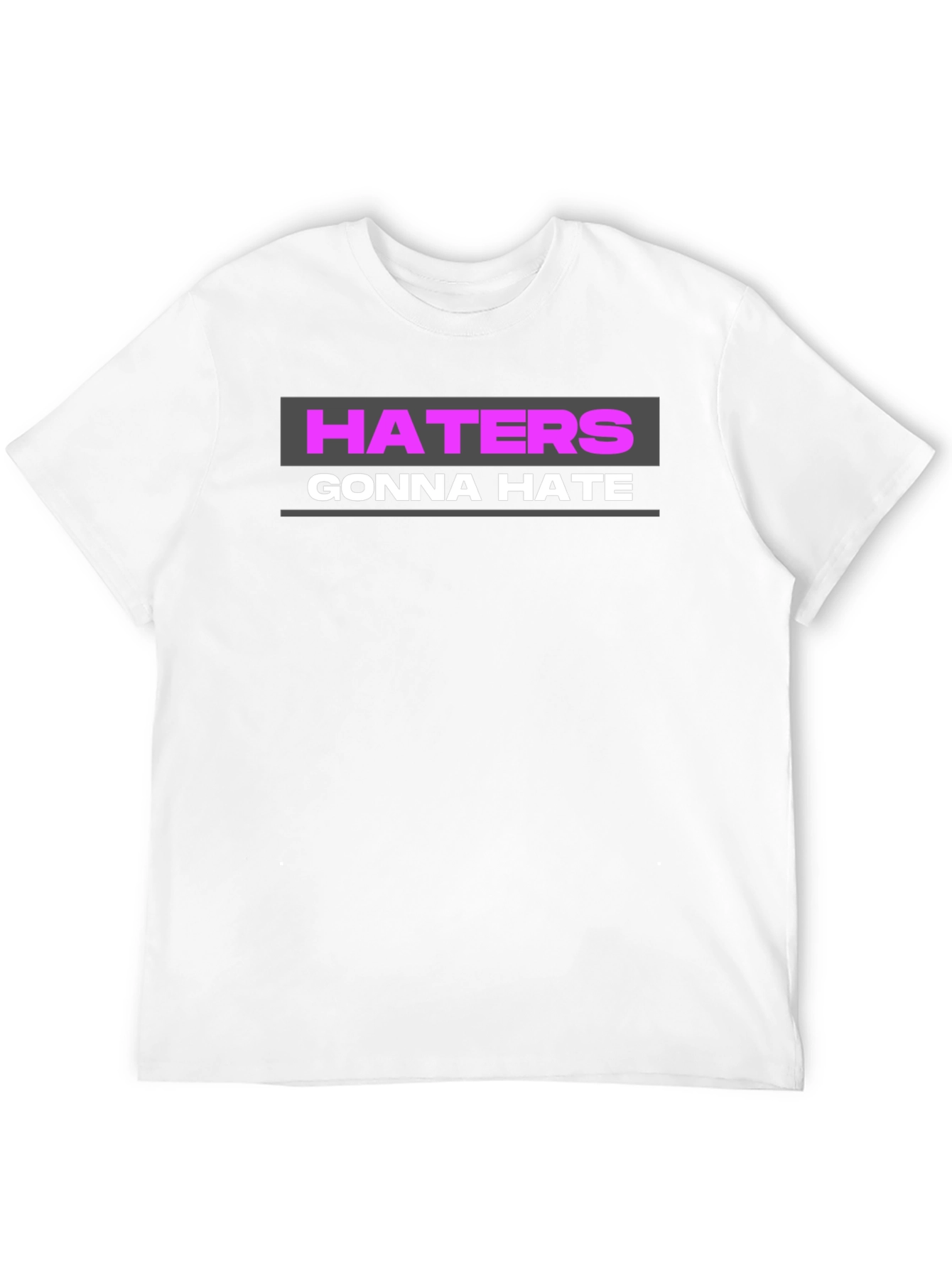 Haters Gonna Hate Graphic Tee - Black T-Shirt