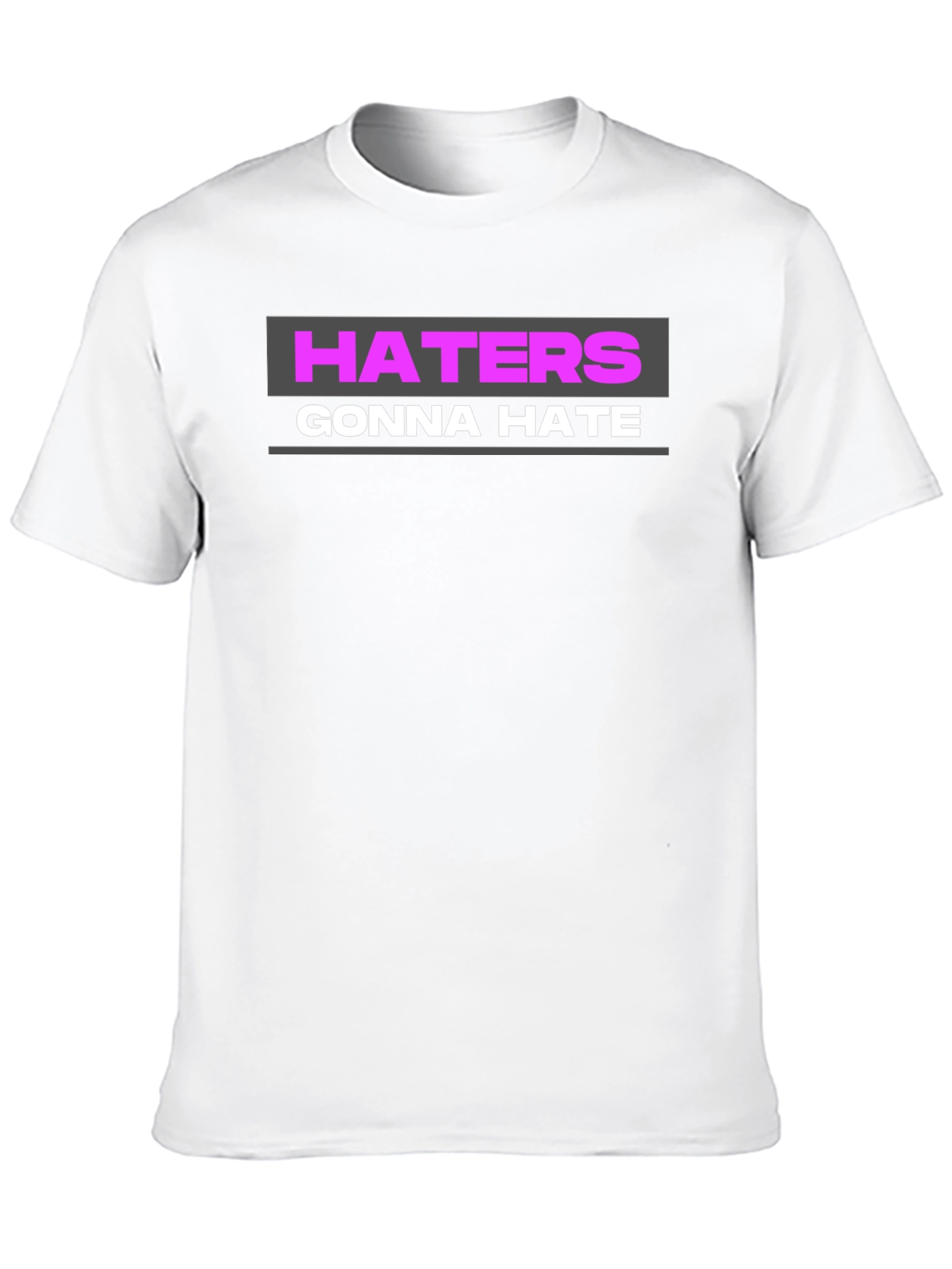 Haters Gonna Hate Graphic Tee - Black T-Shirt