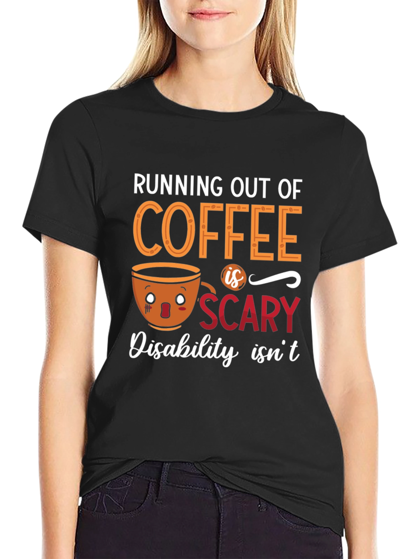 Coffee Scary T-Shirt | Disability Awareness Tee