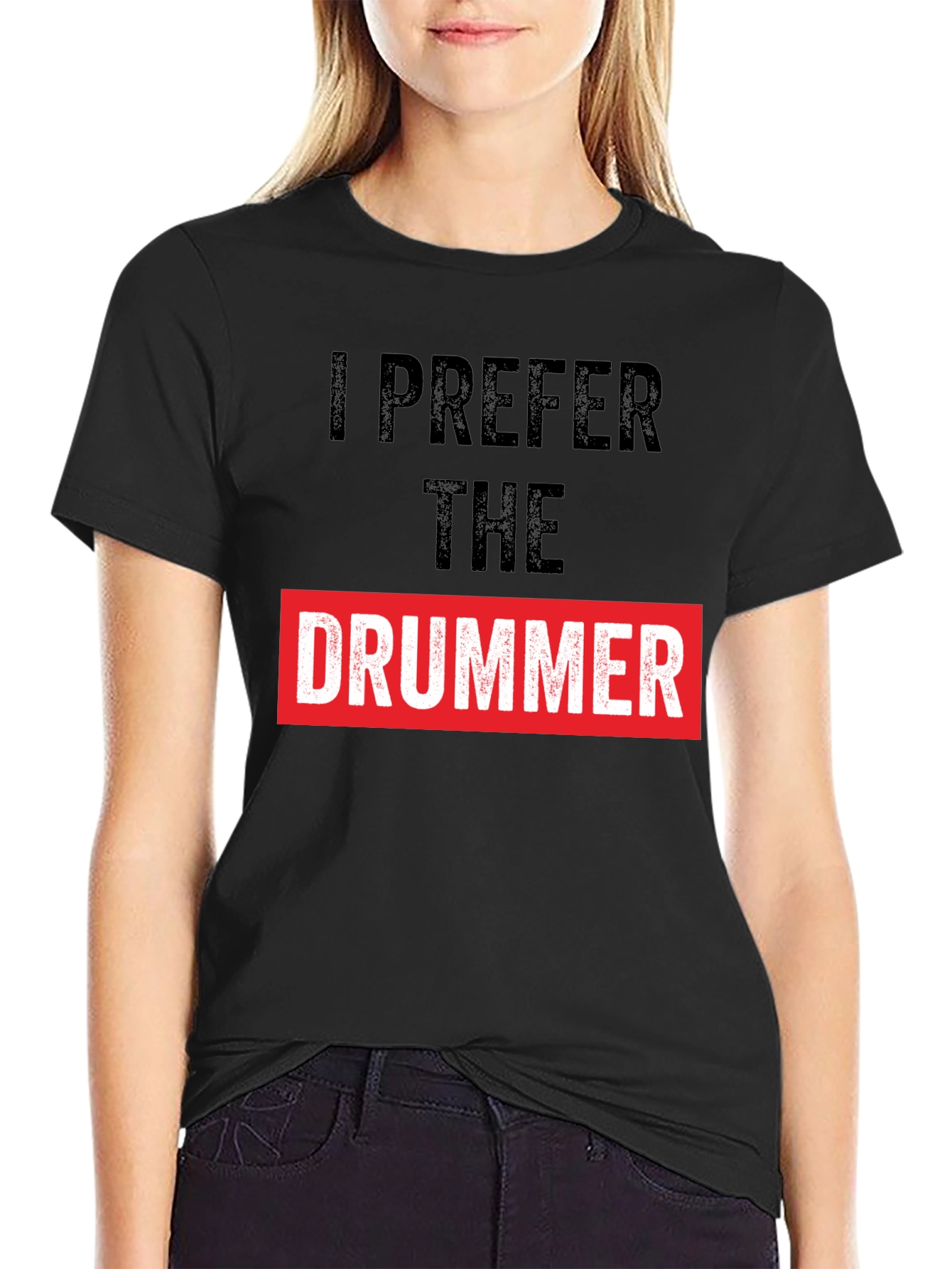 I Prefer the Drummer Graphic Tee