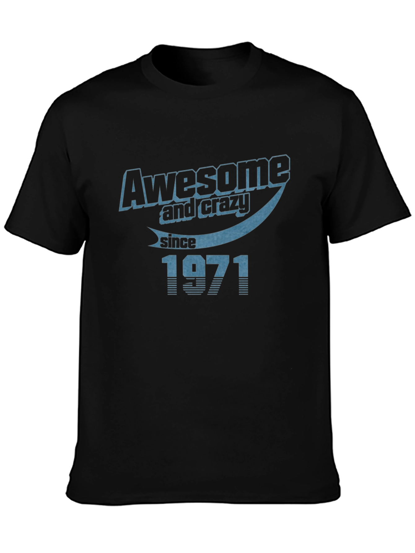 Awesome & Crazy Since 1971 Black T-Shirt