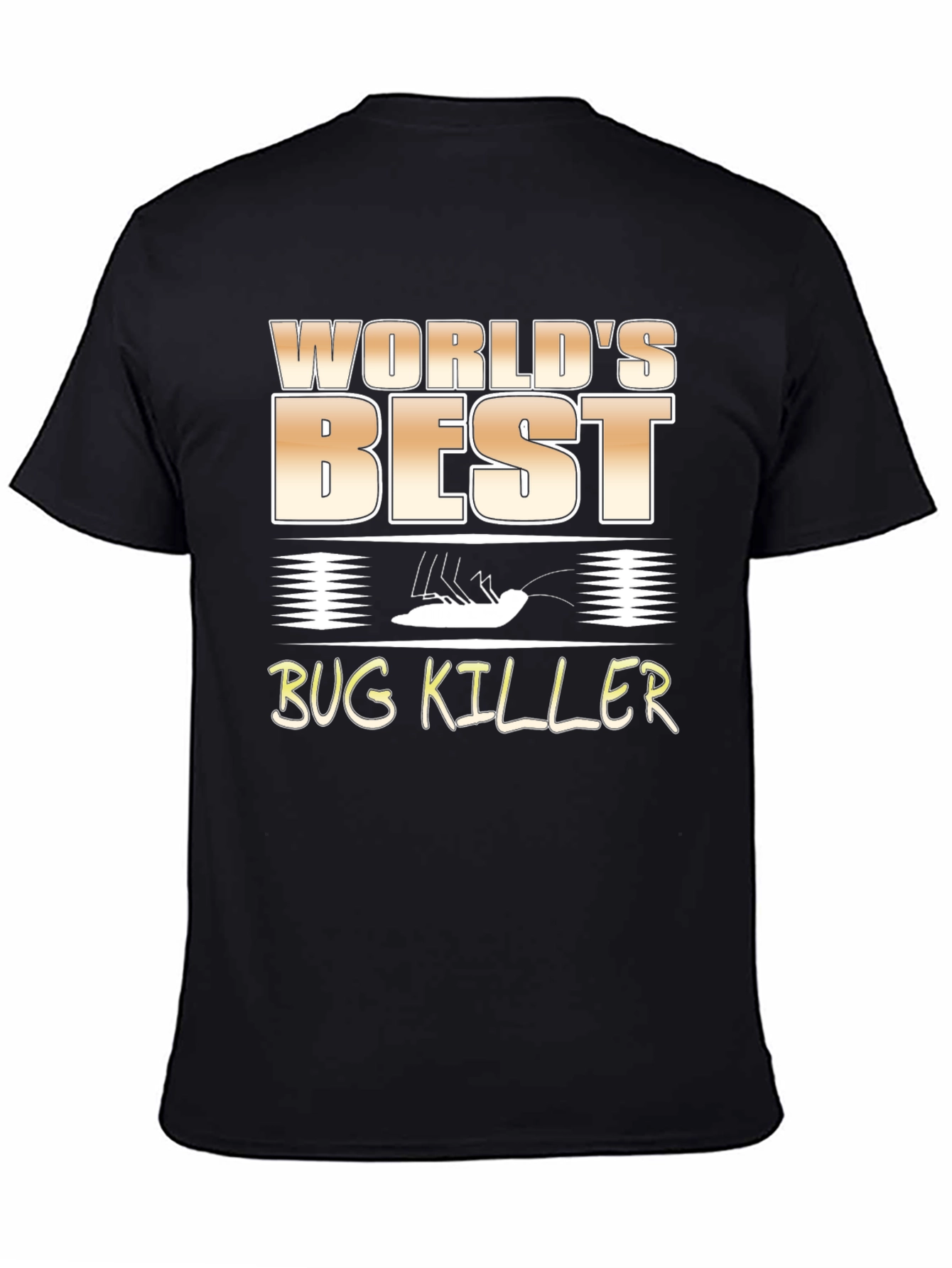 Worlds Best Bug Killer Graphic T-Shirt