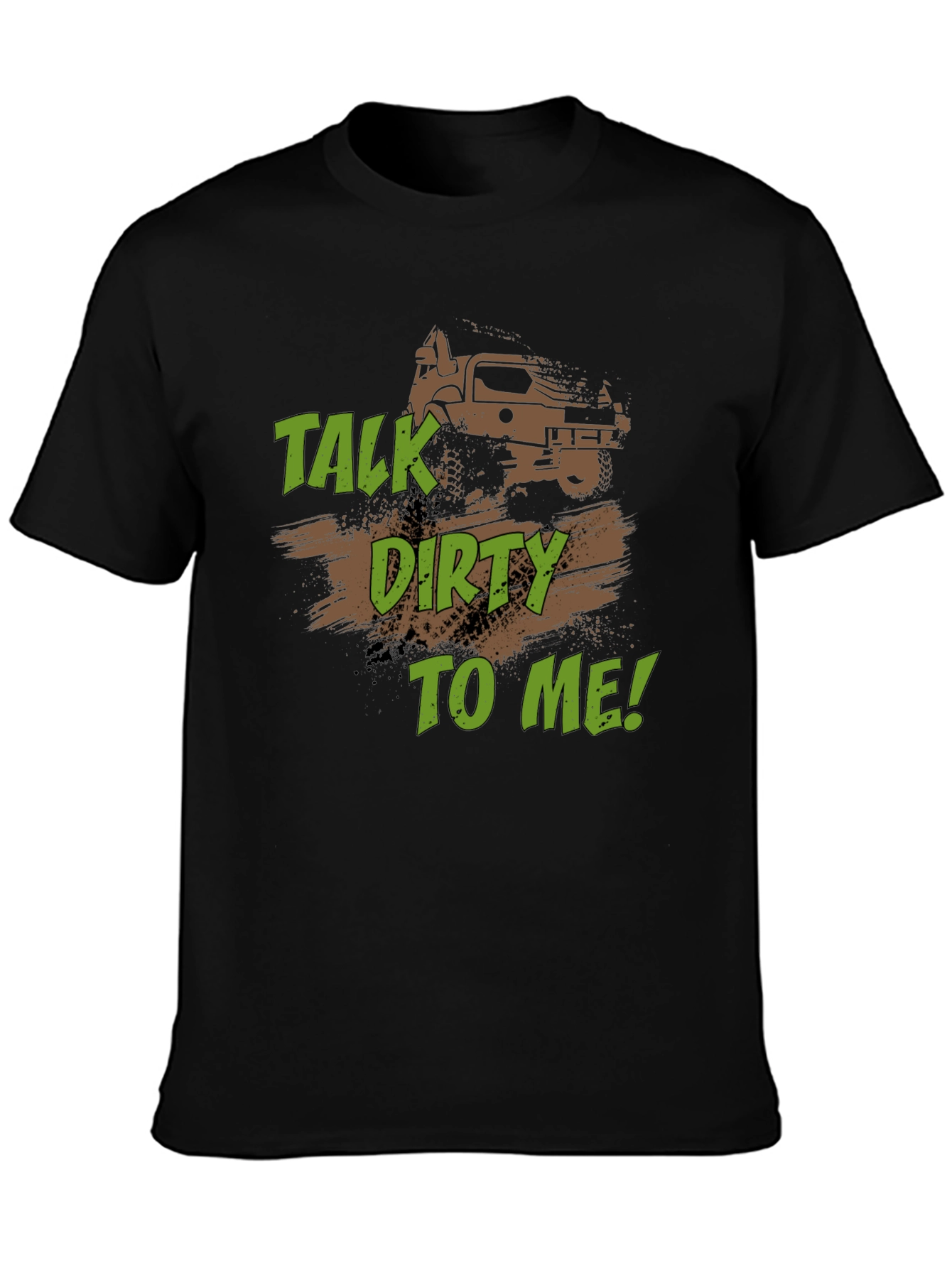 Talk Dirty to Me Off-Road T-Shirt
