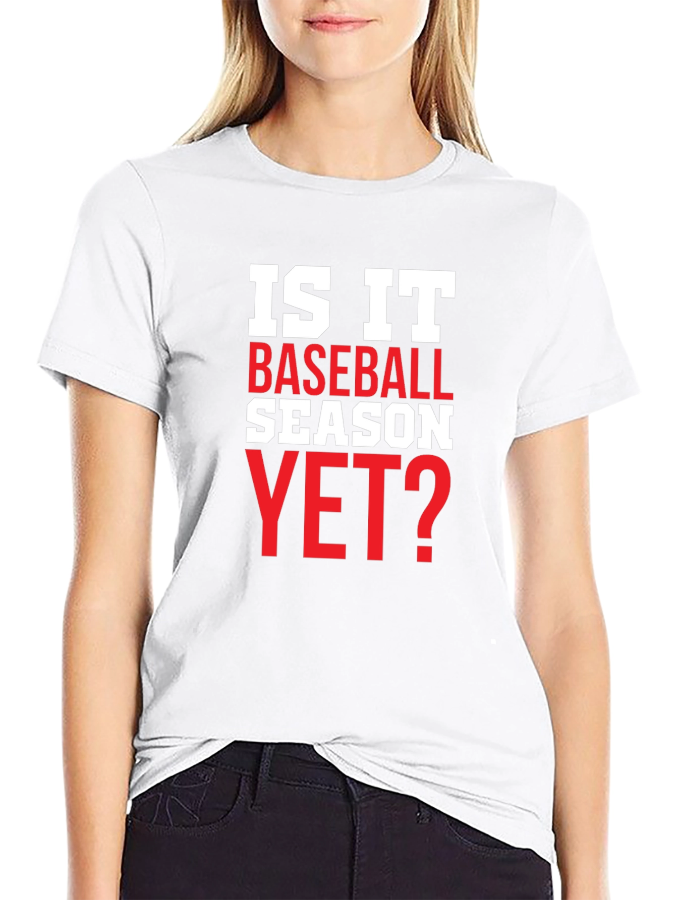 Is It Baseball Season Yet? T-Shirt
