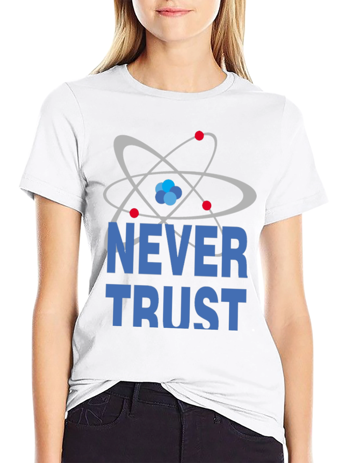 Never Trust Atoms Funny Science T-Shirt