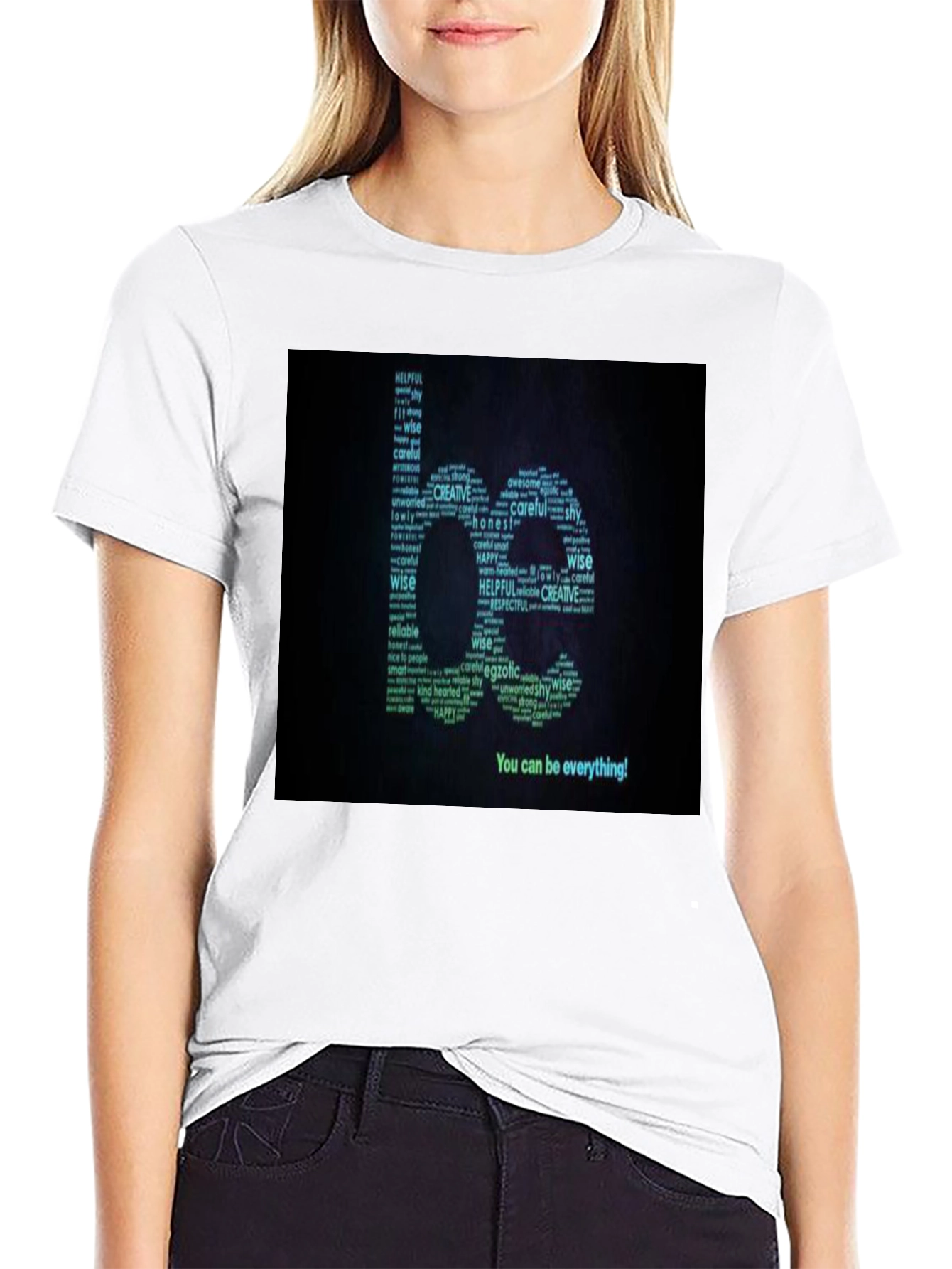 Inspirational Be Everything Word Art T-Shirt