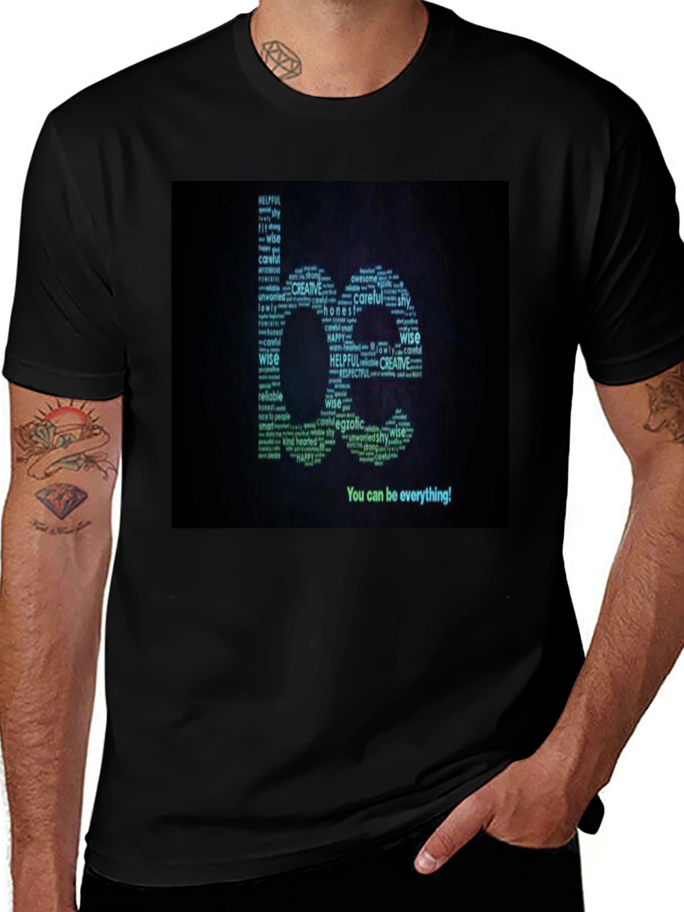 Inspirational Be Everything Word Art T-Shirt