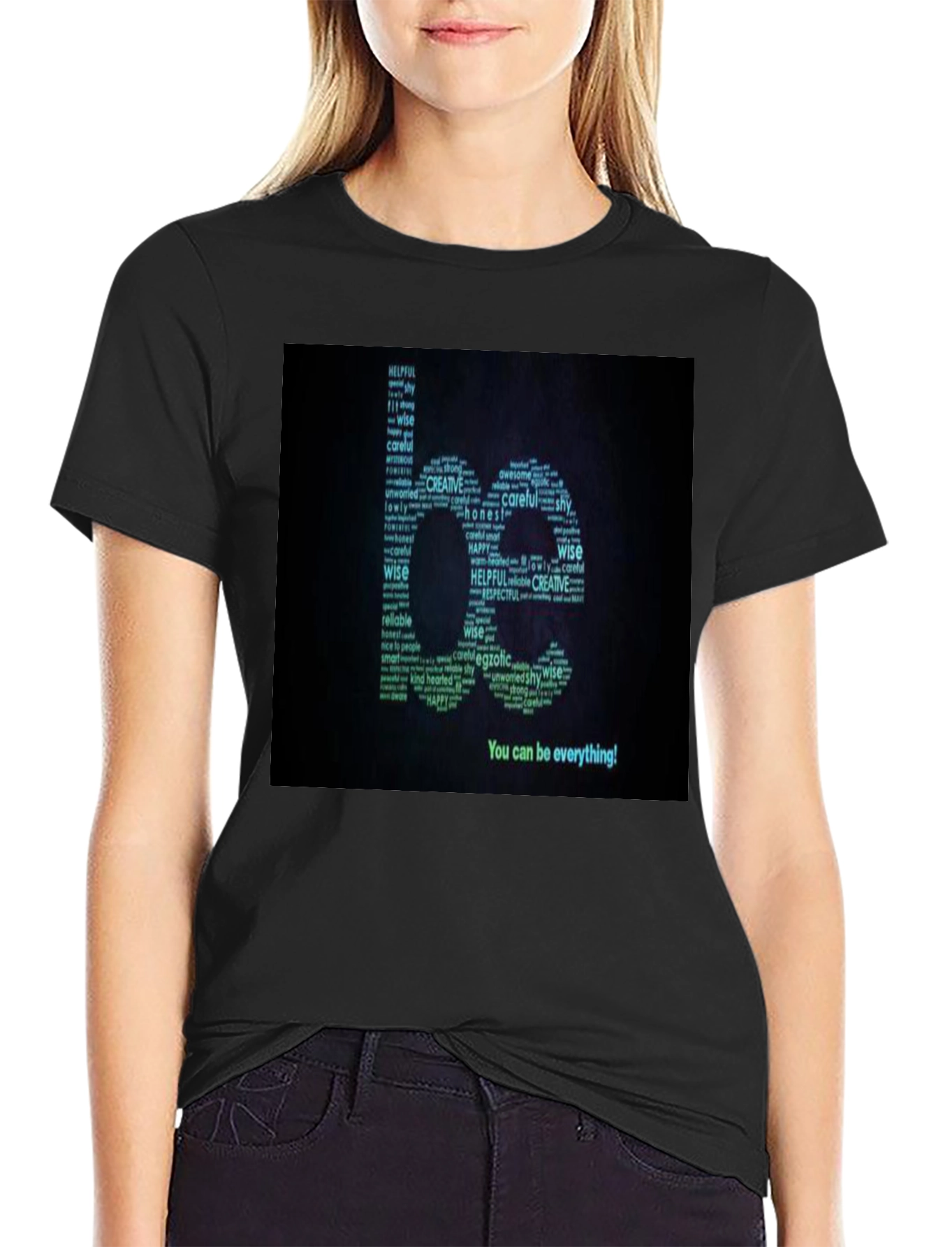 Inspirational Be Everything Word Art T-Shirt