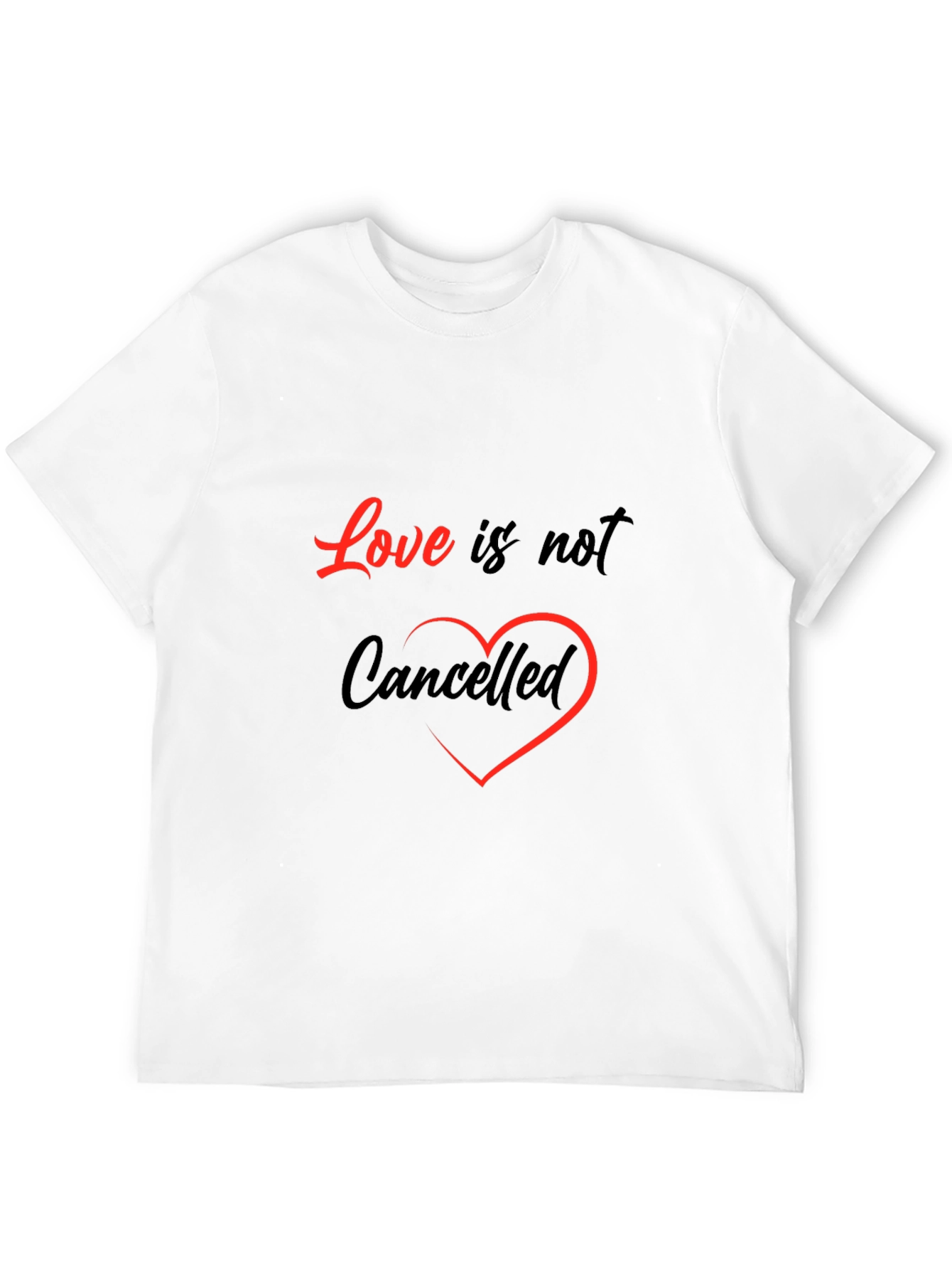 Love Is Not Cancelled Graphic T-Shirt
