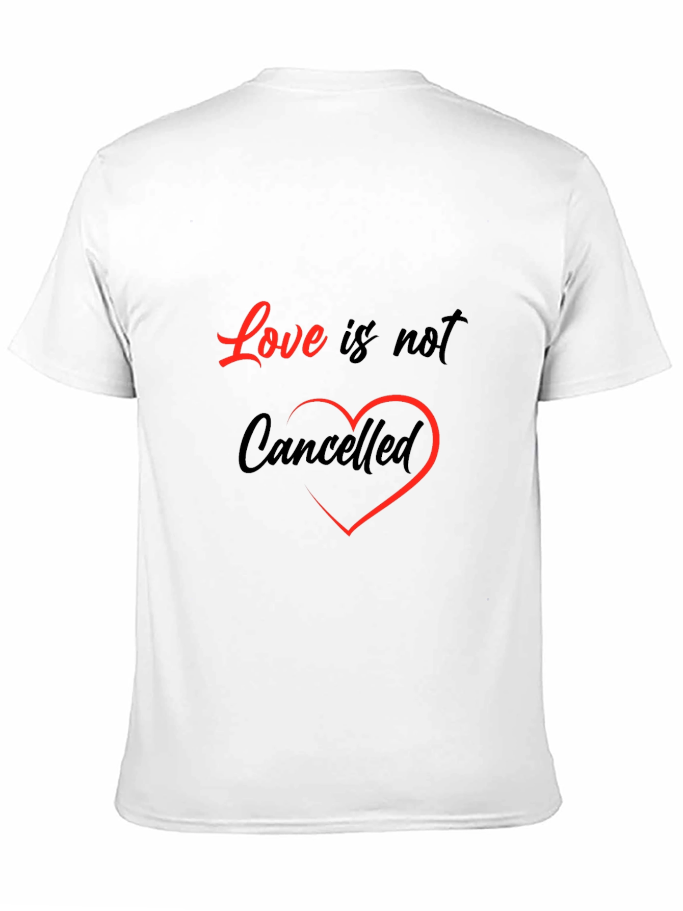 Love Is Not Cancelled Graphic T-Shirt