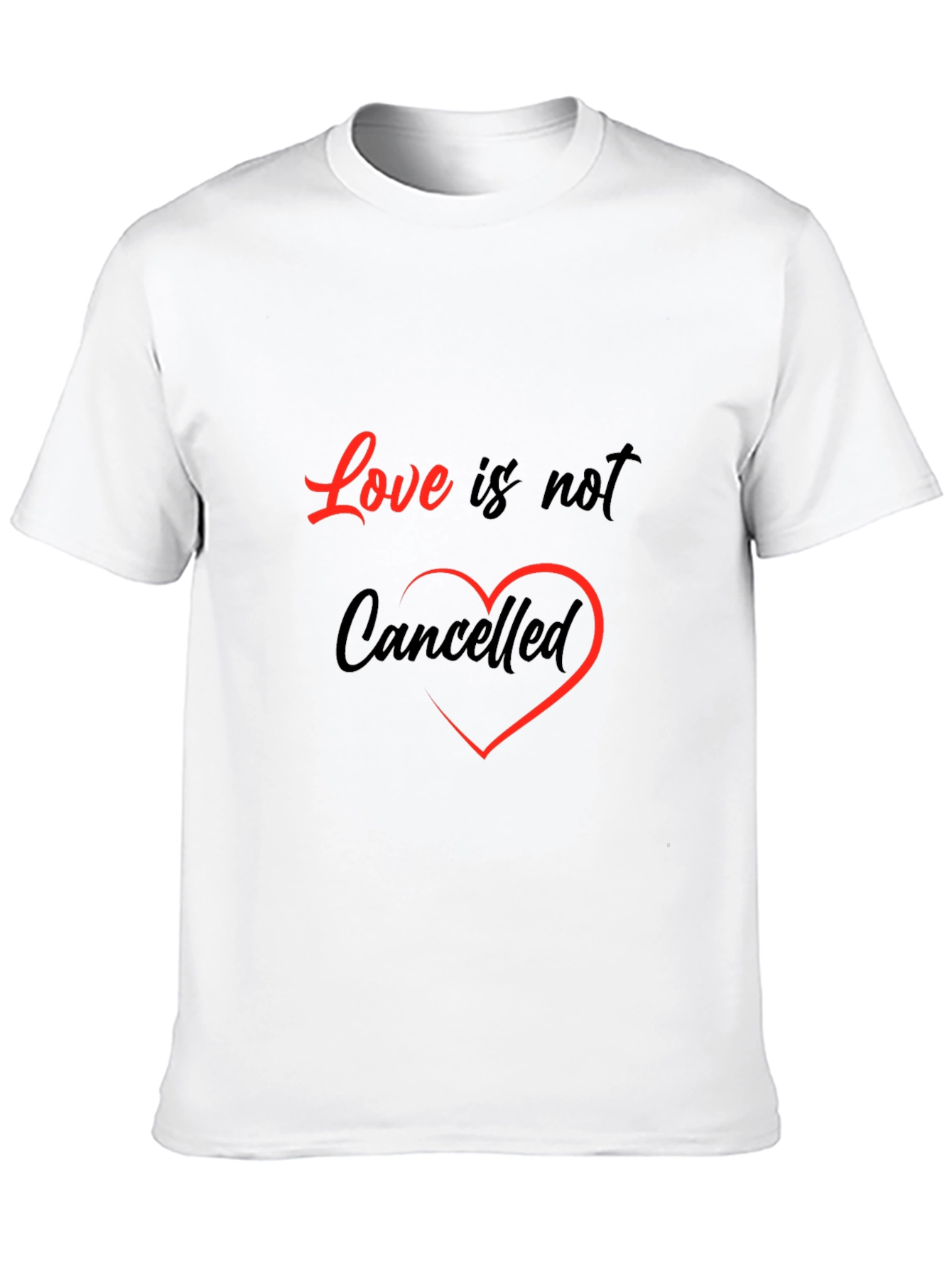 Love Is Not Cancelled Graphic T-Shirt