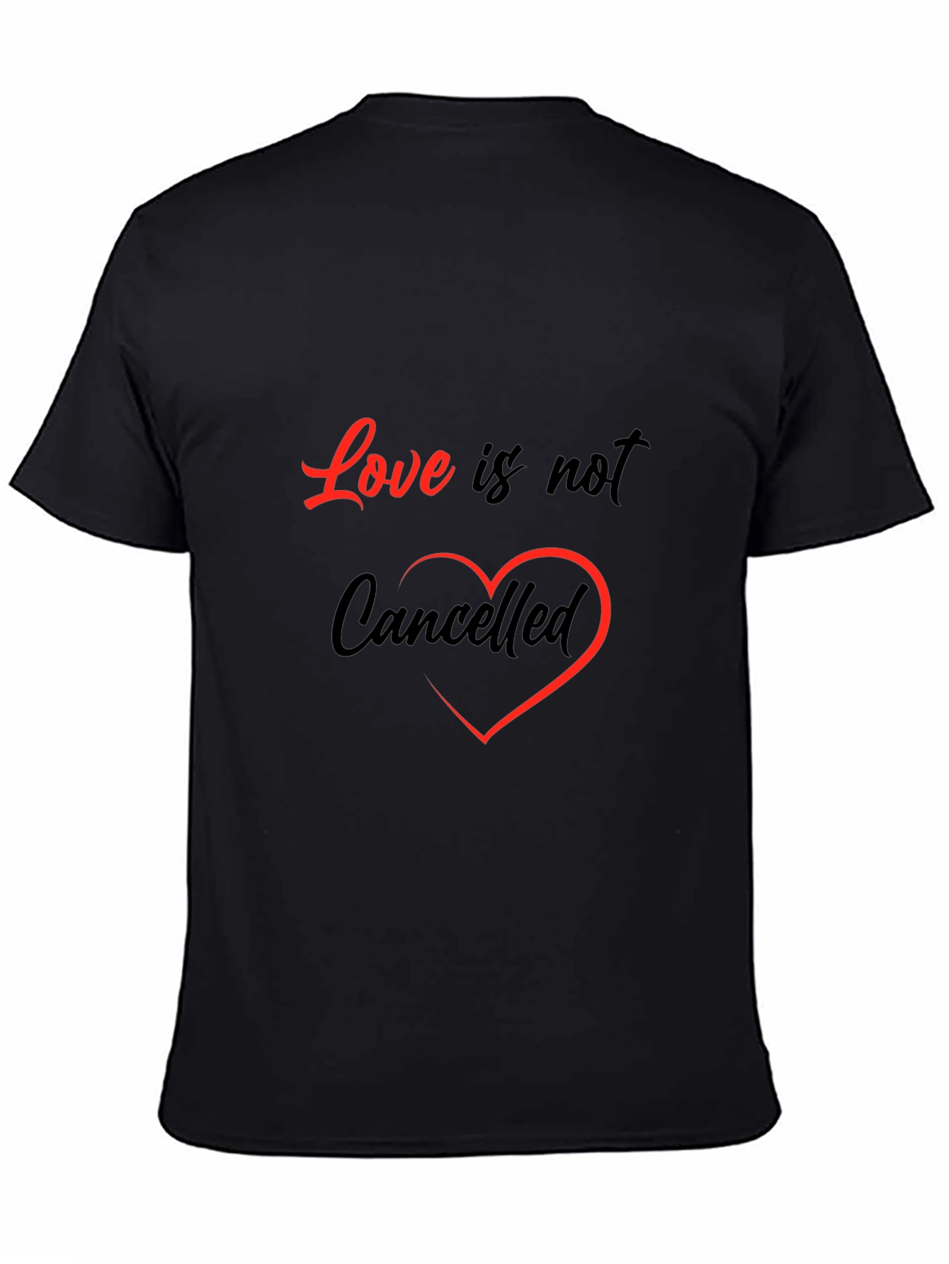 Love Is Not Cancelled Graphic T-Shirt