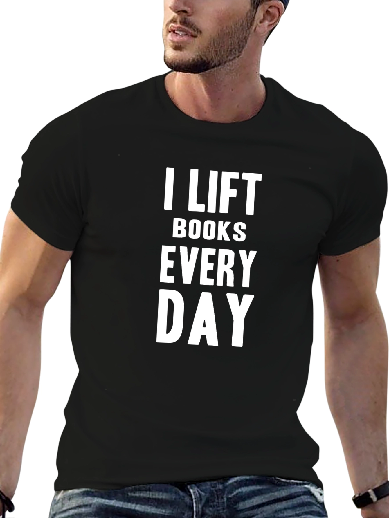 I Lift Books Every Day T-Shirt