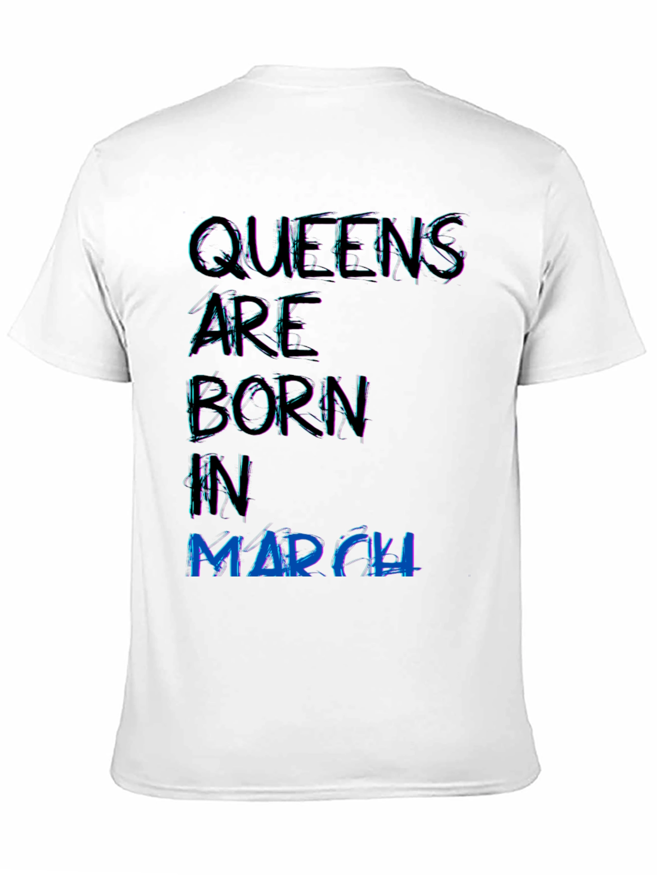 Queens are Born in March Black T-Shirt