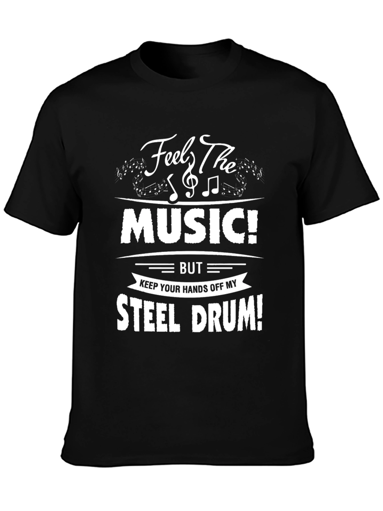 Feel The Music! Steel Drum T-Shirt