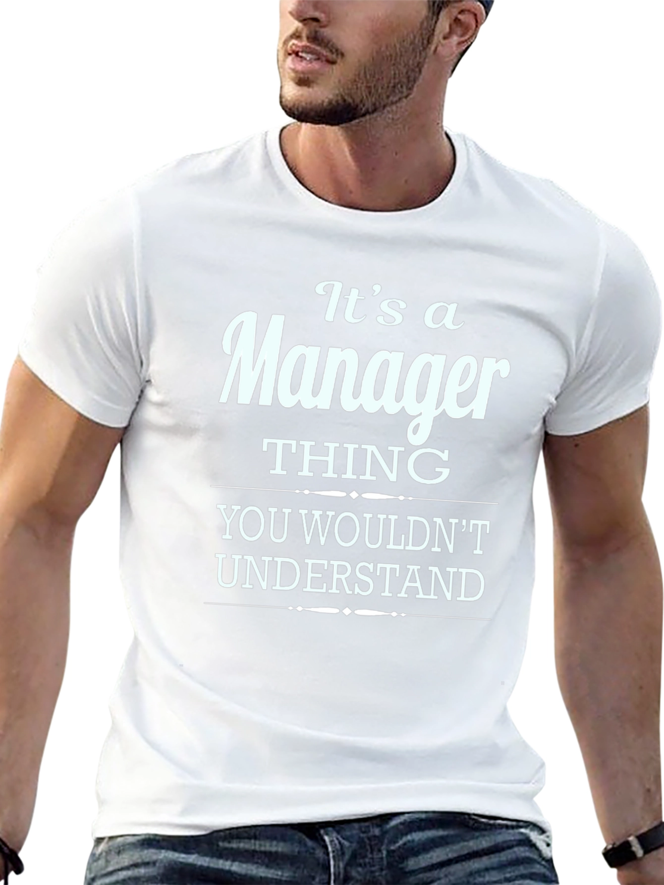 Its a Manager Thing T-Shirt