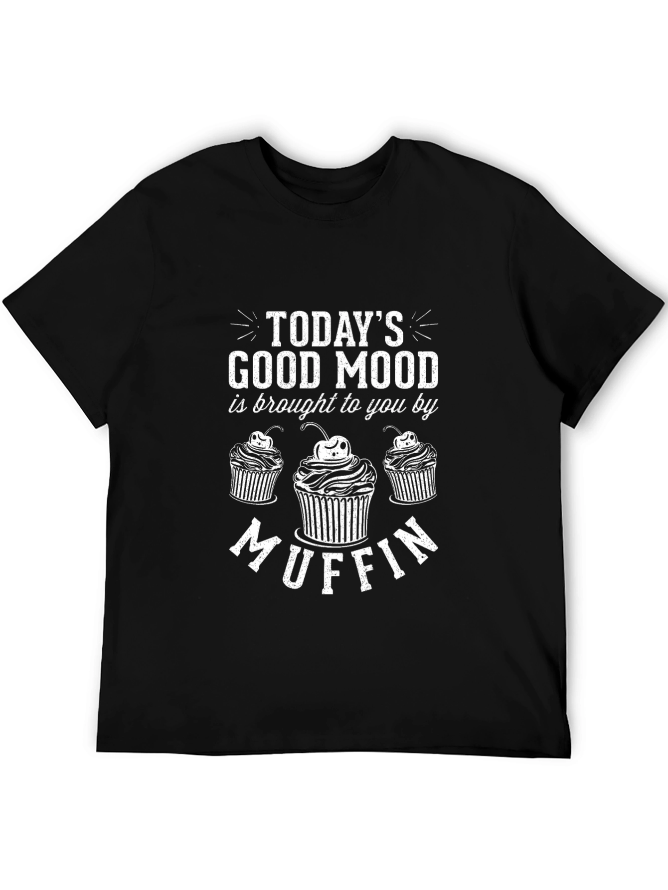 Todays Good Mood Muffin Graphic Tee