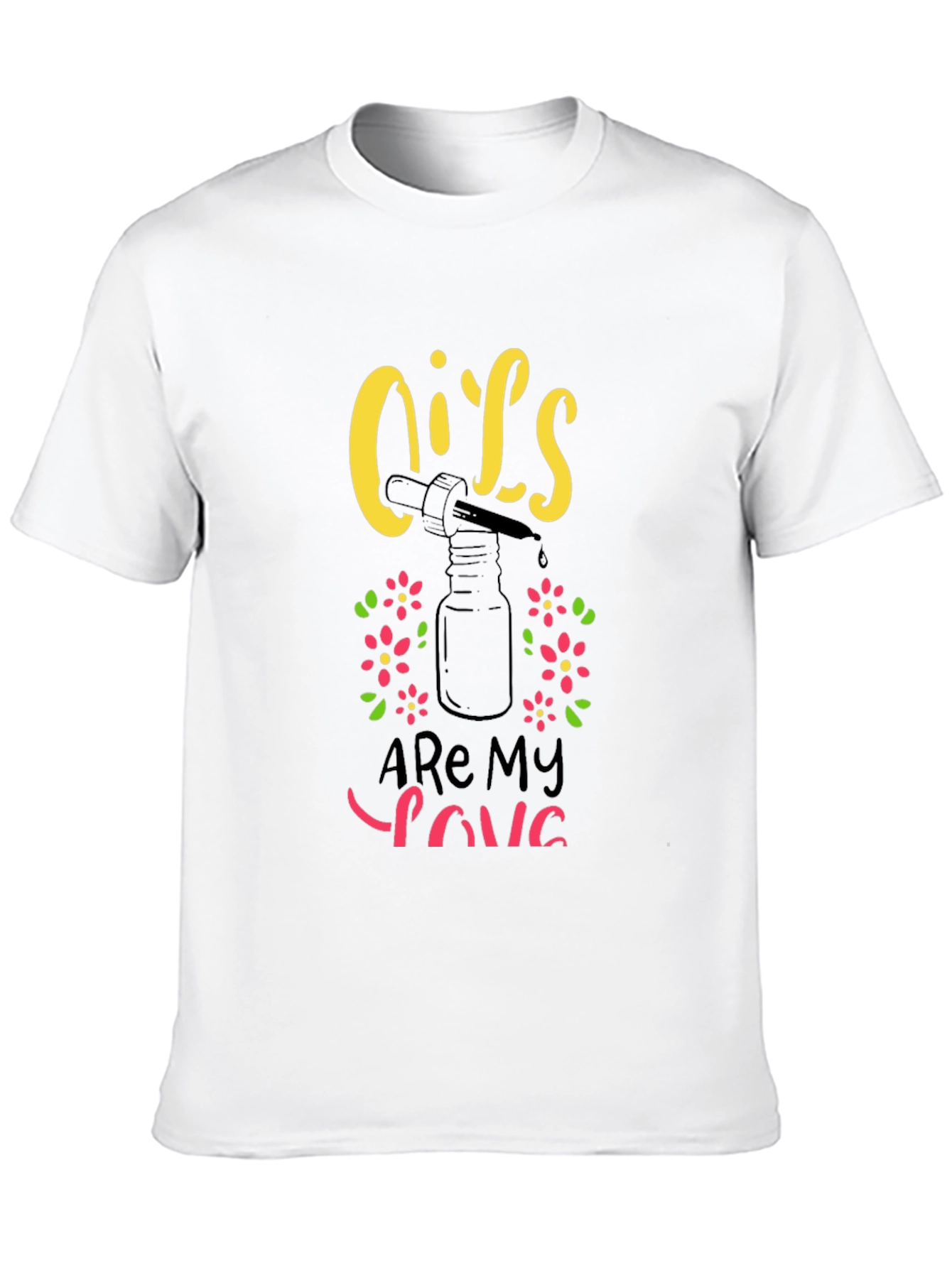Oils Are My Love T-Shirt Essential Oil Lover Tee