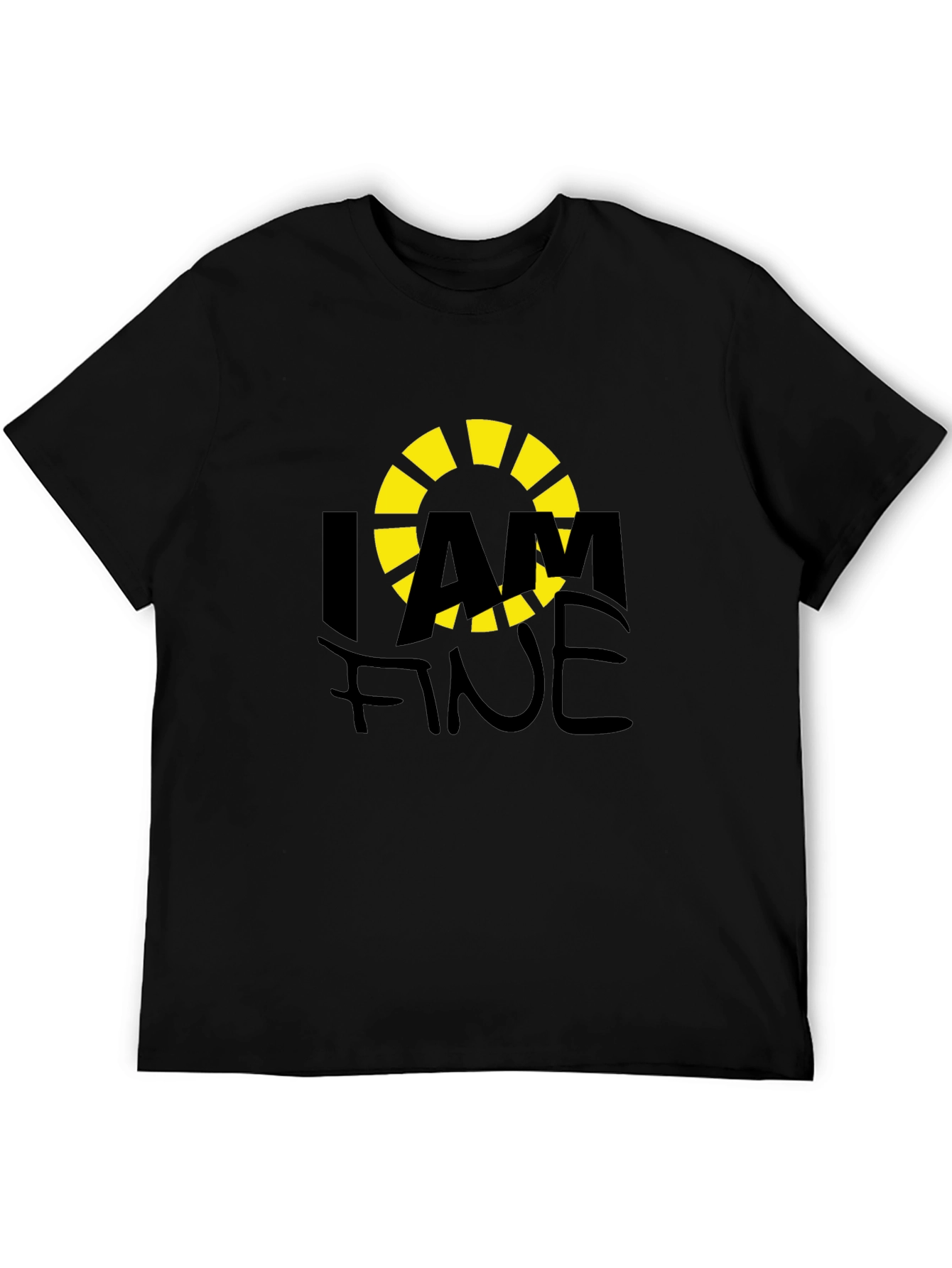 I AM FINE Graphic T-Shirt - Casual Comfort
