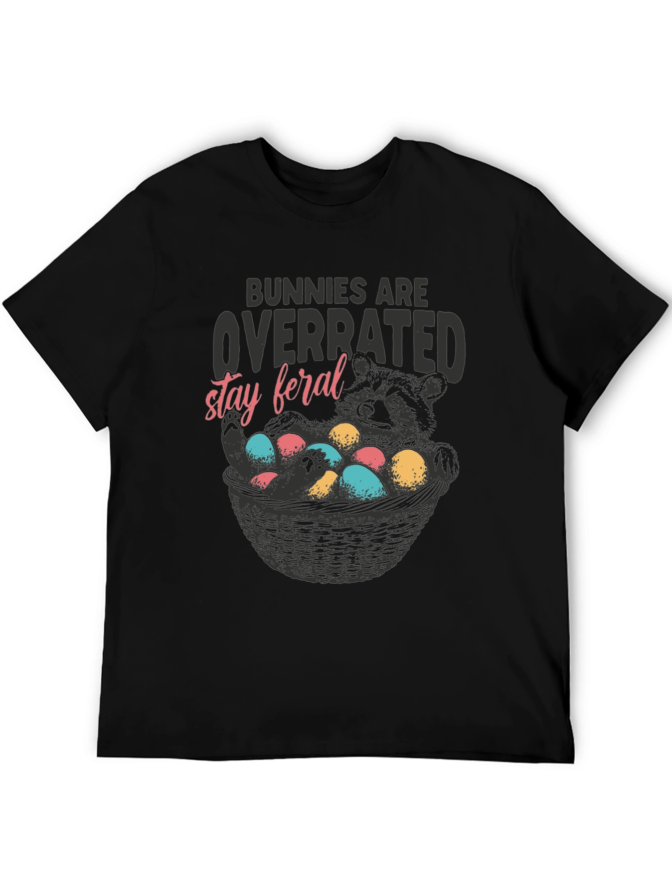 Bunnies are Overrated Stay Feral T-shirt