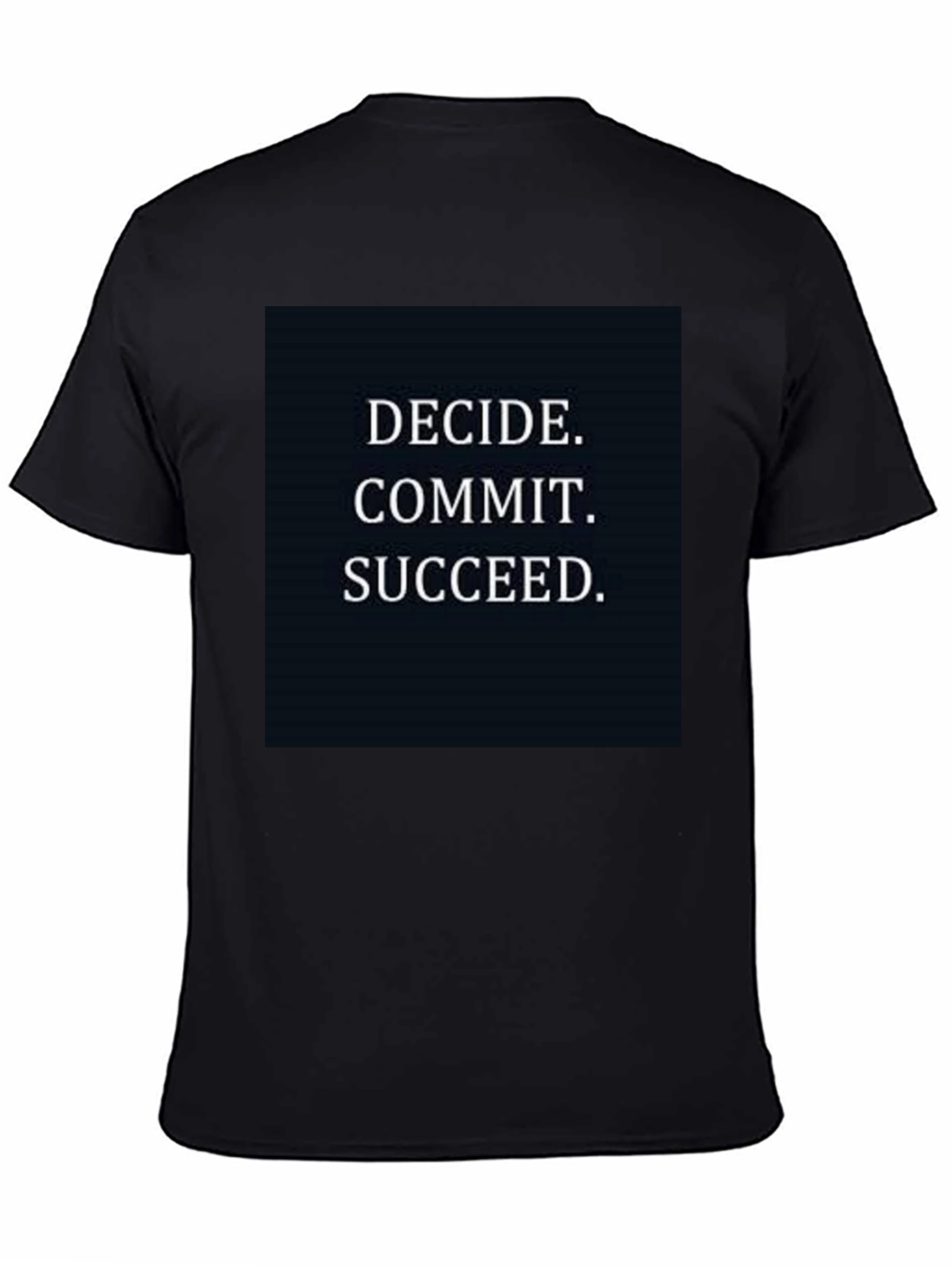 Motivational T-Shirt - Decide Commit Succeed - Black