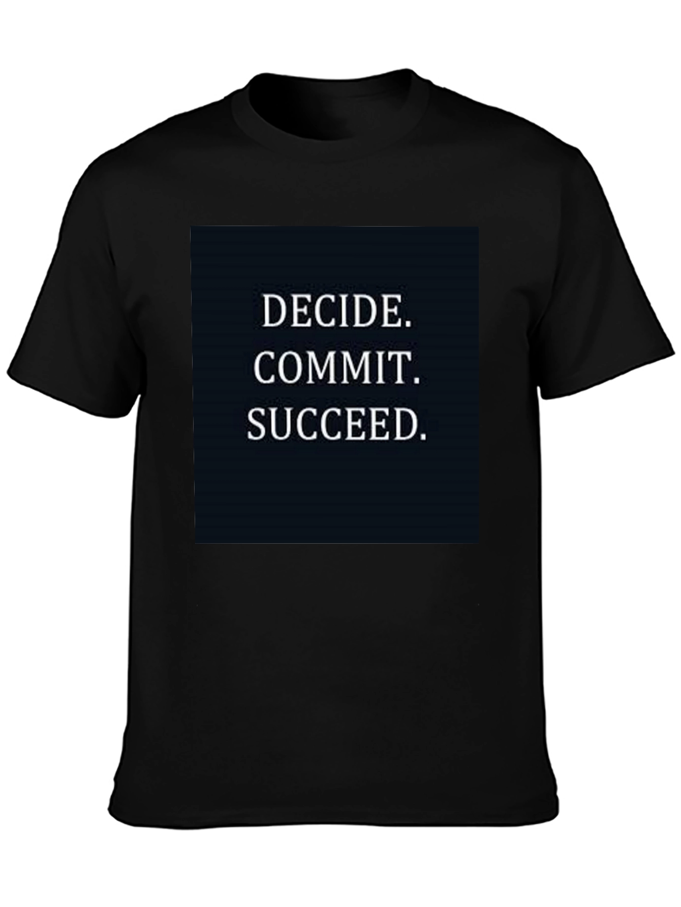 Motivational T-Shirt - Decide Commit Succeed - Black
