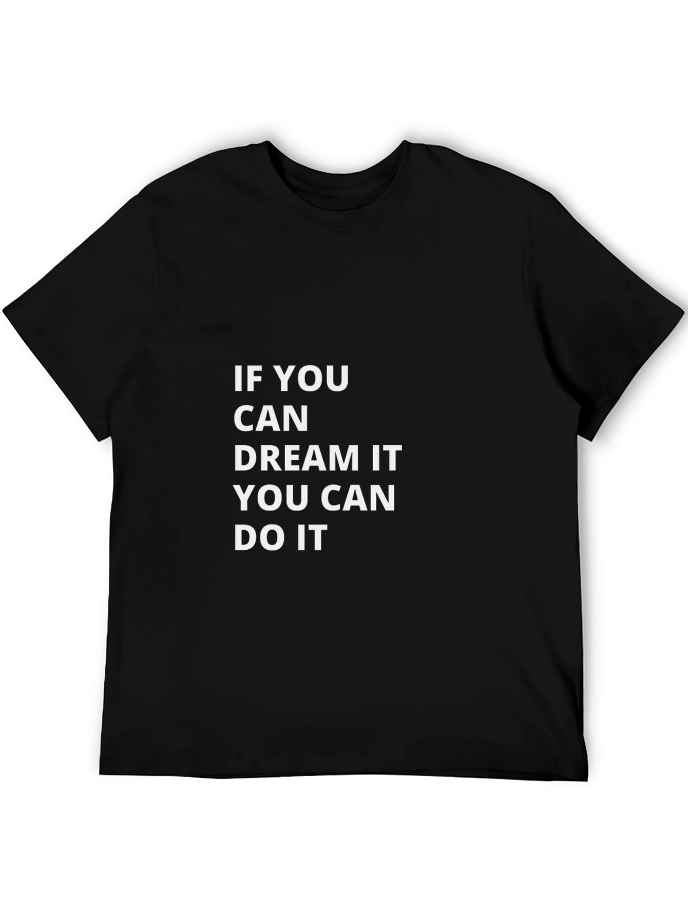 Dream It Do It Graphic Tee - Motivational T-Shirt