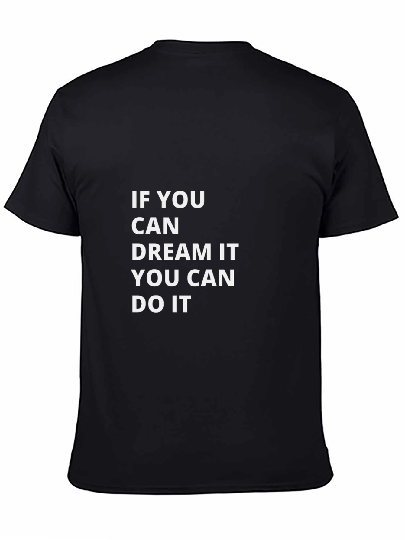Dream It Do It Graphic Tee - Motivational T-Shirt