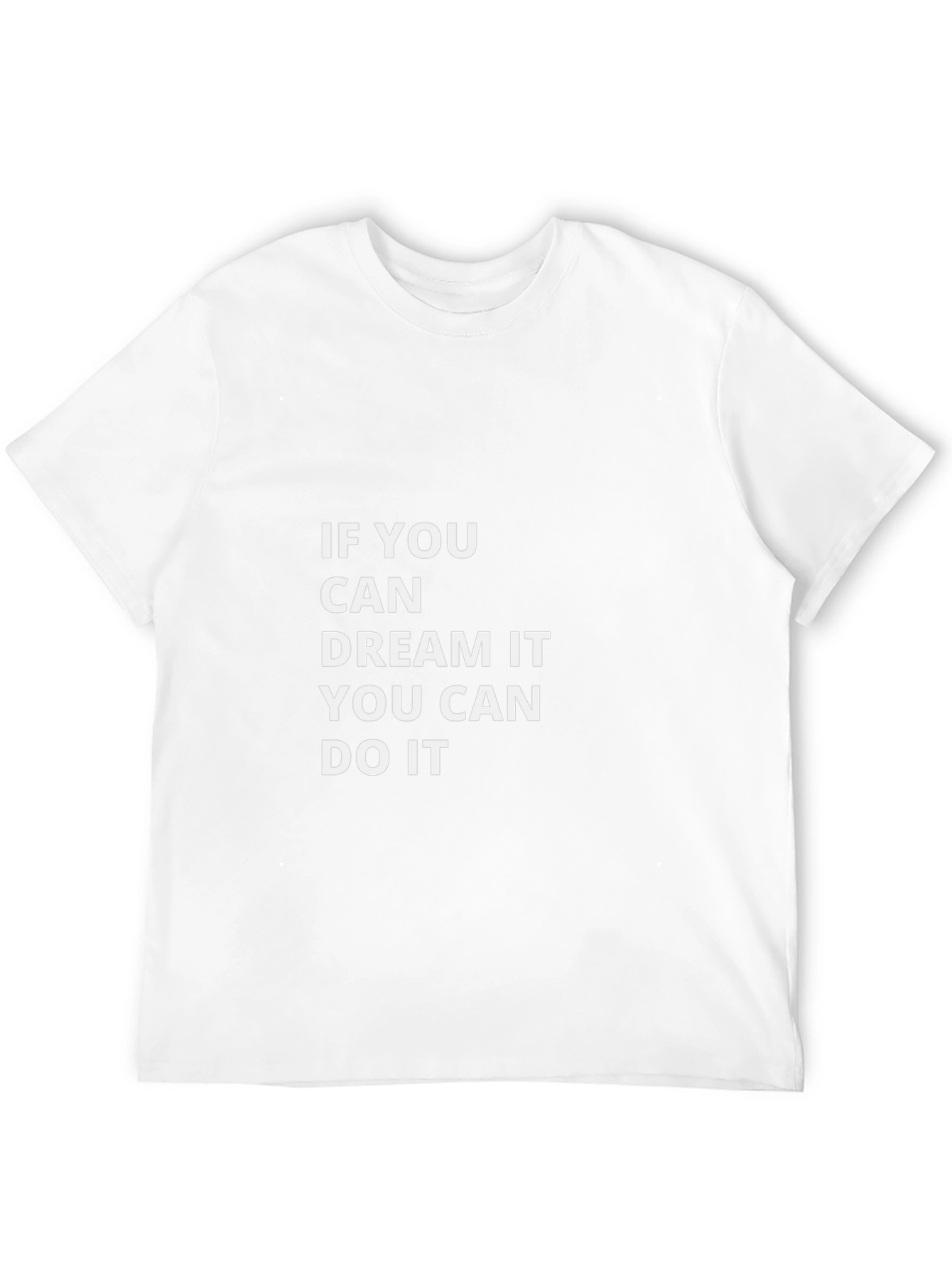 Dream It Do It Graphic Tee - Motivational T-Shirt