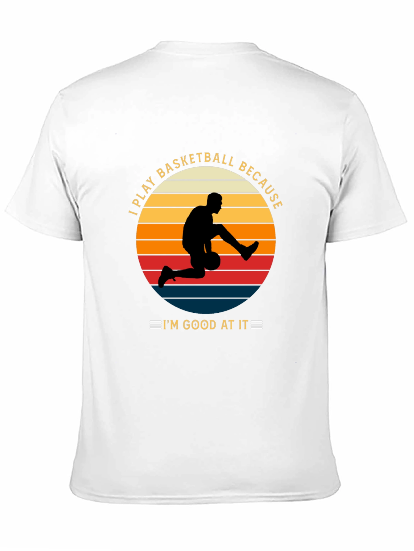 Basketball Player Graphic T-Shirt Im Good At It