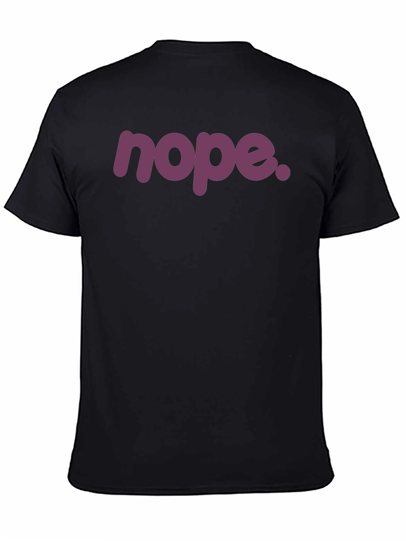 Nope Graphic T-Shirt - Unisex Crew Neck Tee