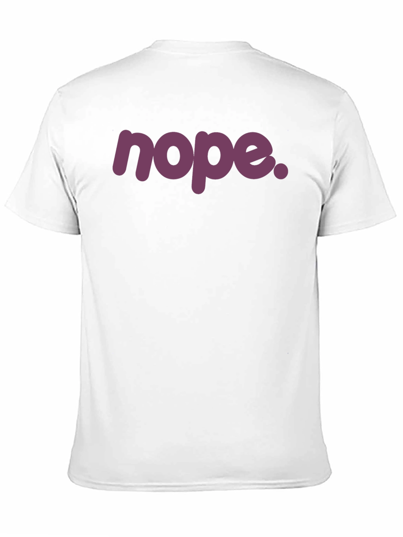 Nope Graphic T-Shirt - Unisex Crew Neck Tee