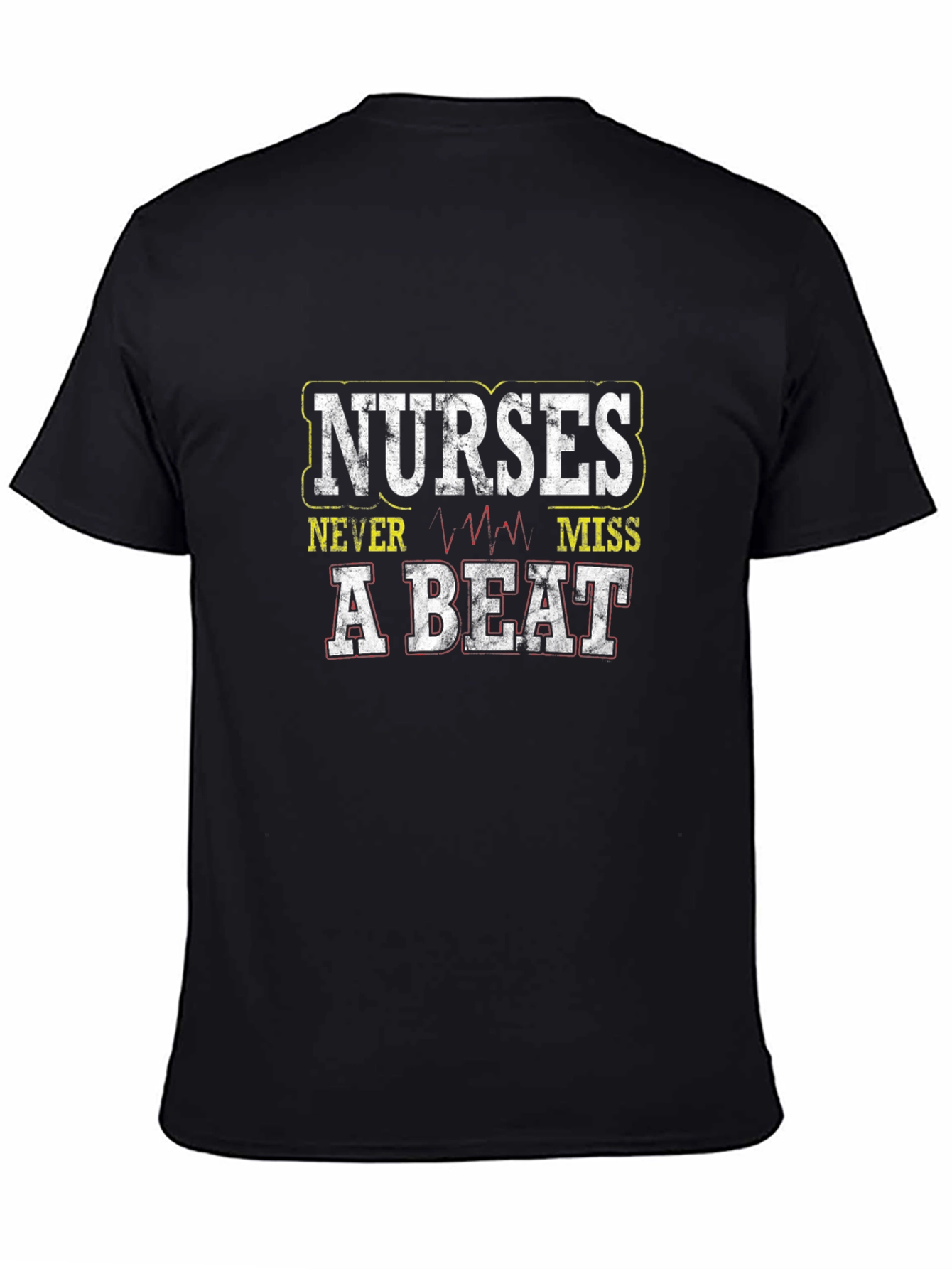 Nurses Never Miss a Beat Black Graphic T-Shirt