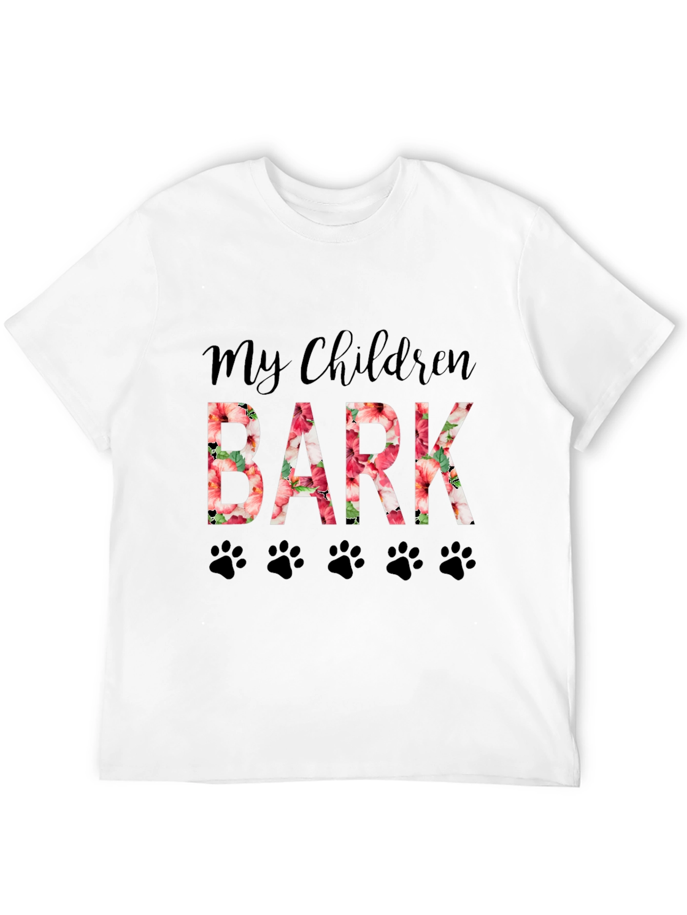My Children Bark Floral Paw Print Graphic T-Shirt