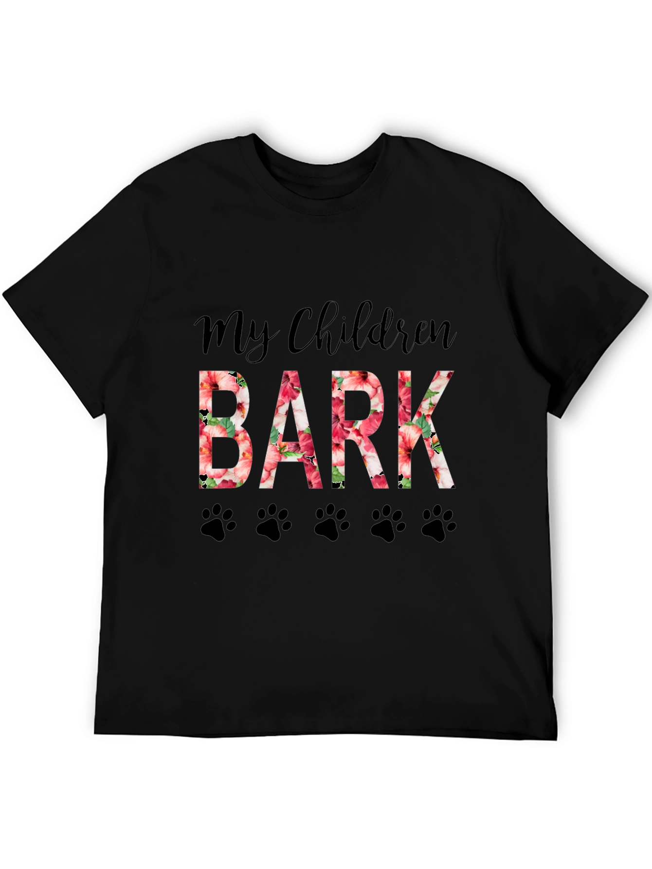 My Children Bark Floral Paw Print Graphic T-Shirt