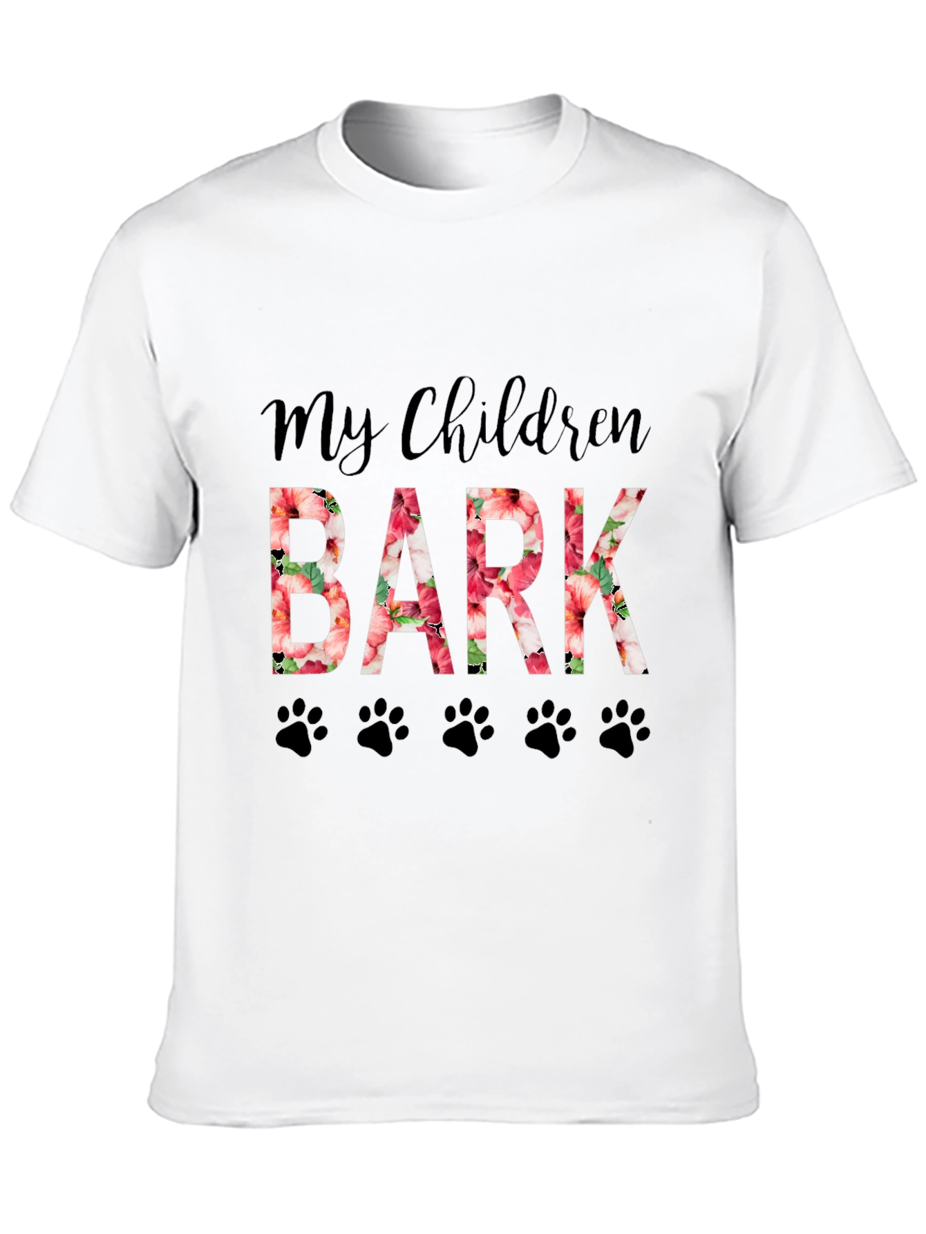 My Children Bark Floral Paw Print Graphic T-Shirt