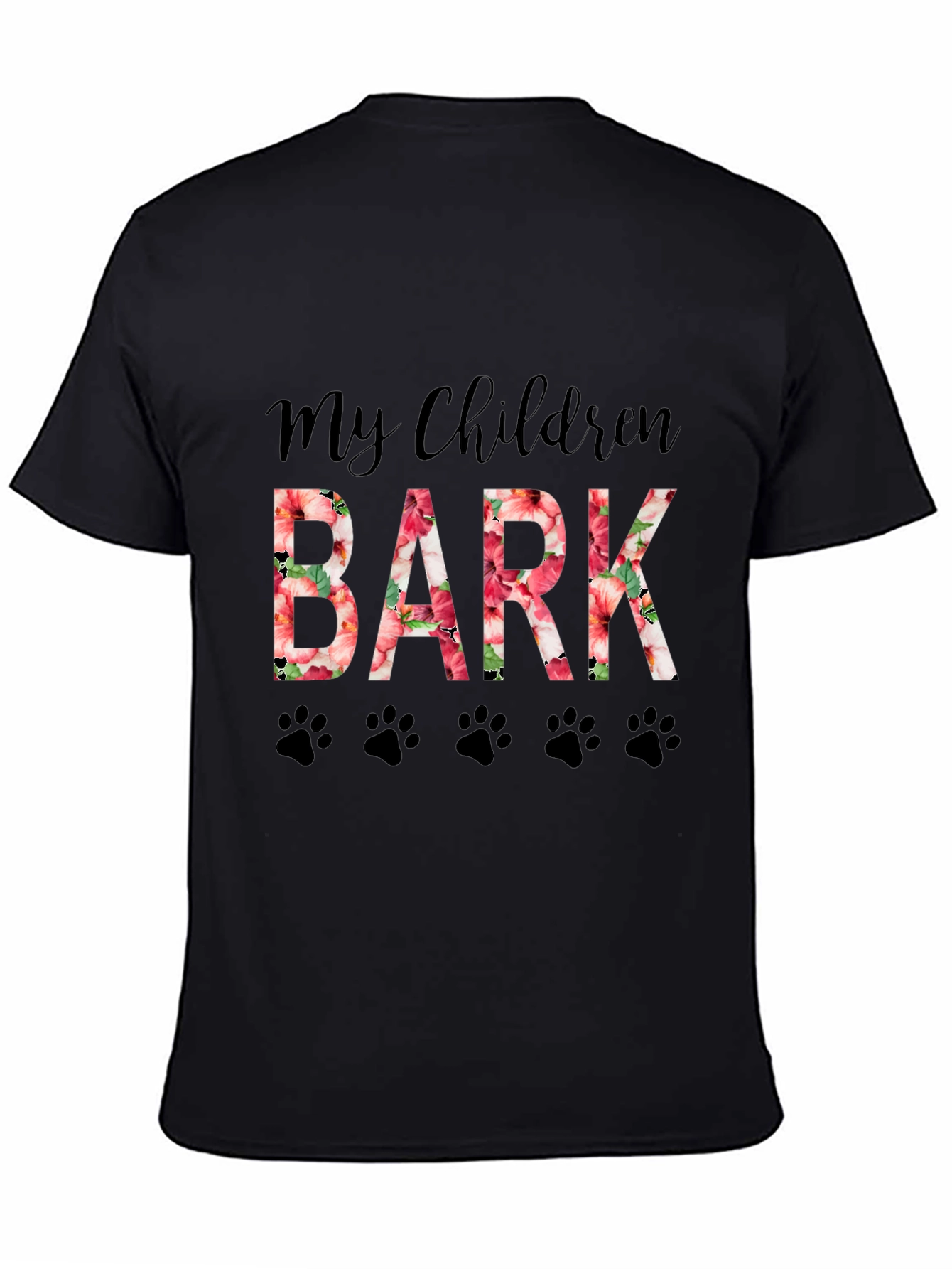 My Children Bark Floral Paw Print Graphic T-Shirt