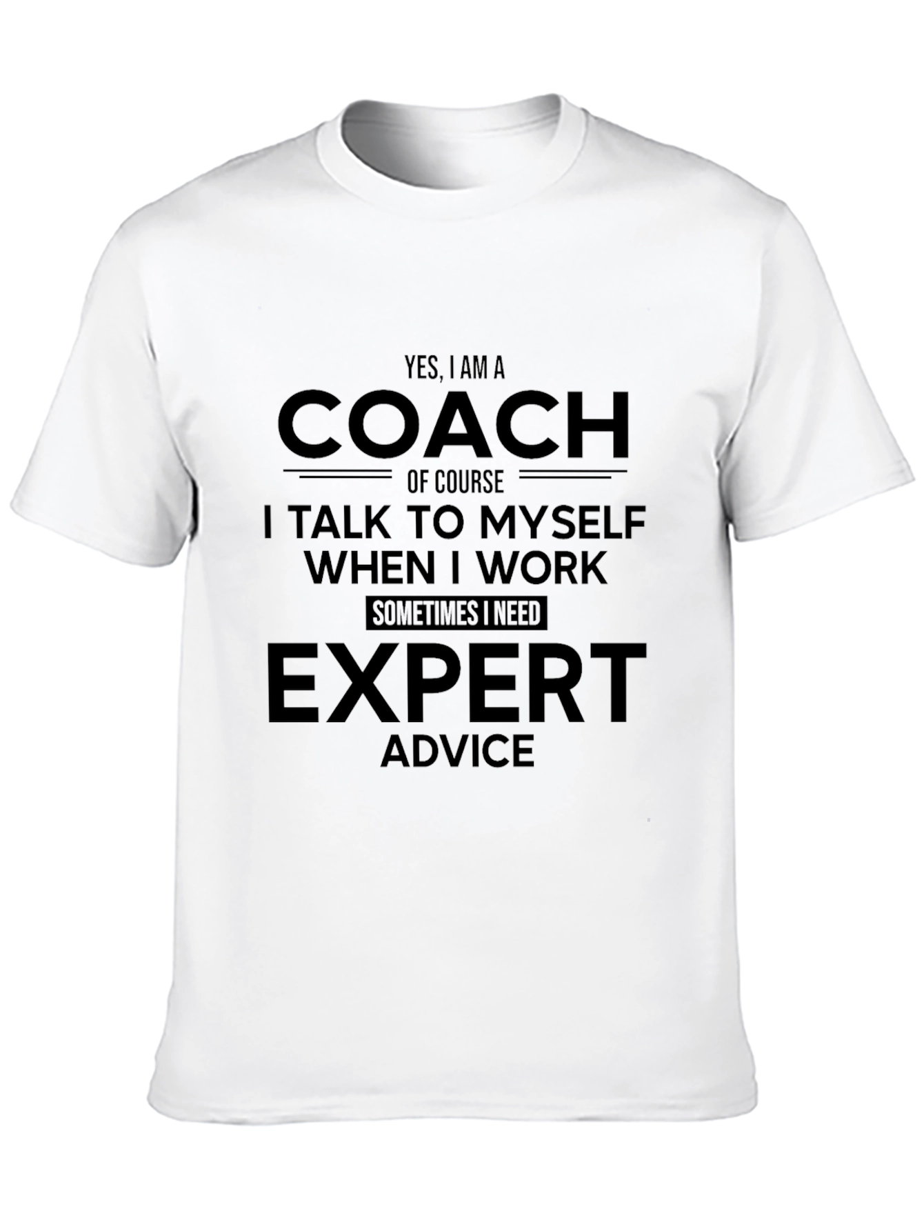 Coach Expert Advice Funny Black T-Shirt