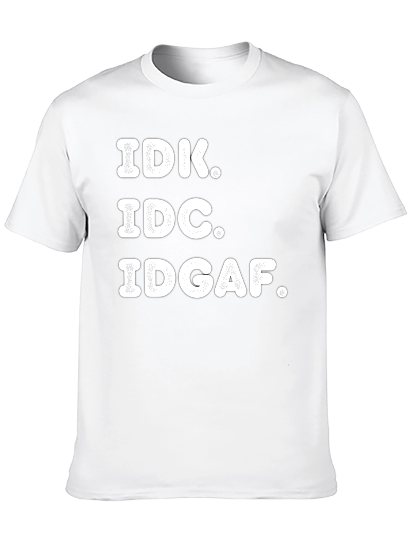 IDK IDC IDGAF Graphic Tee - Black Casual T-Shirt