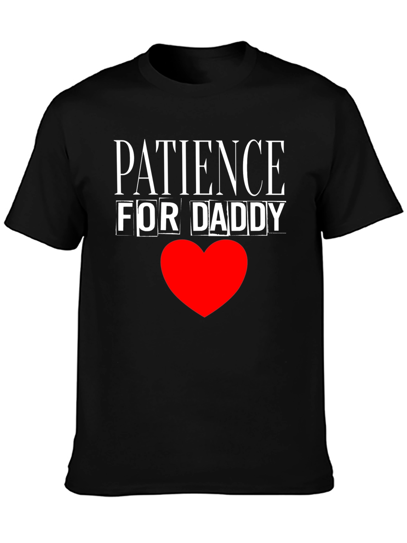 Patience for Daddy Black Cotton T-Shirt