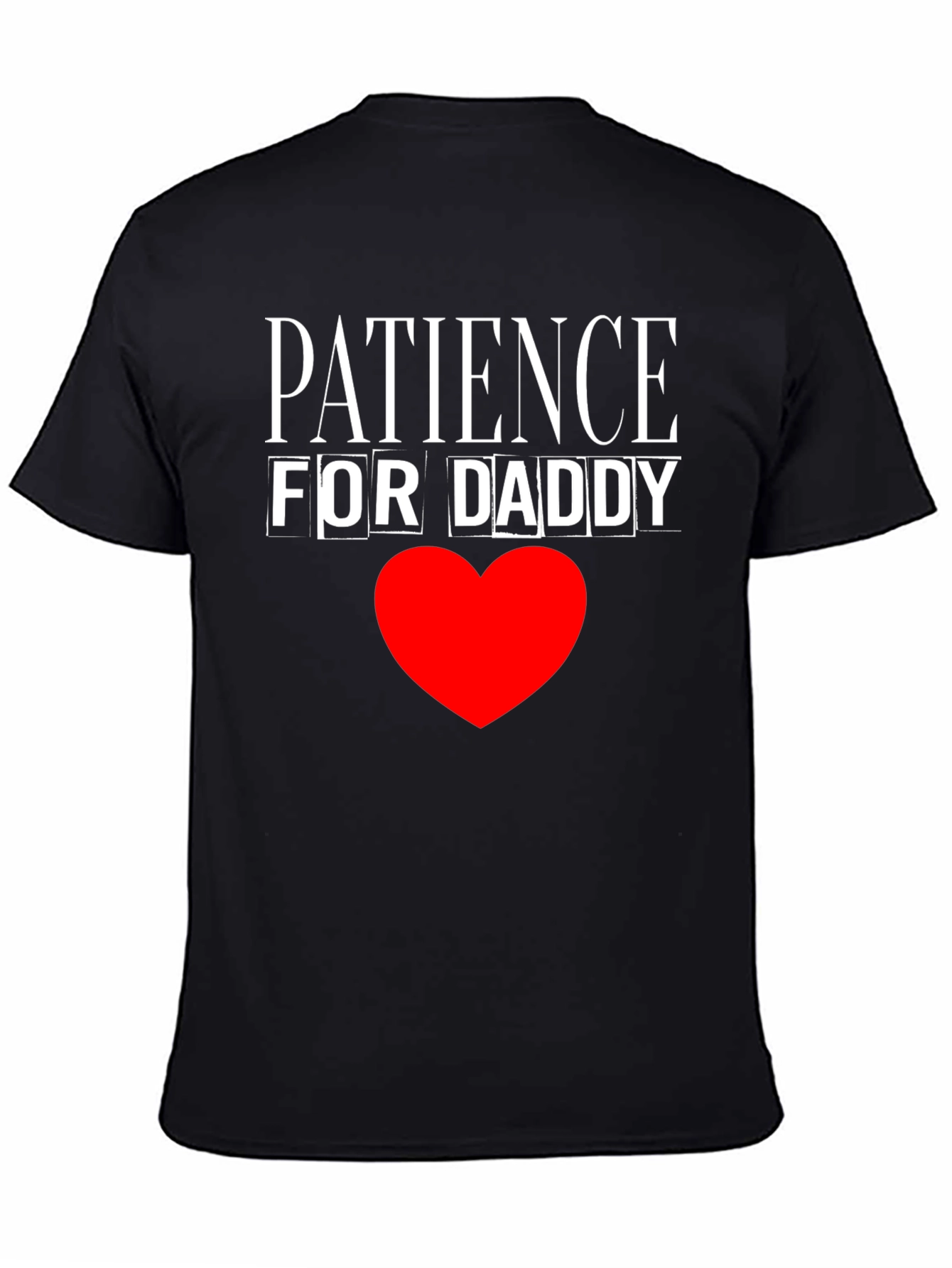 Patience for Daddy Black Cotton T-Shirt