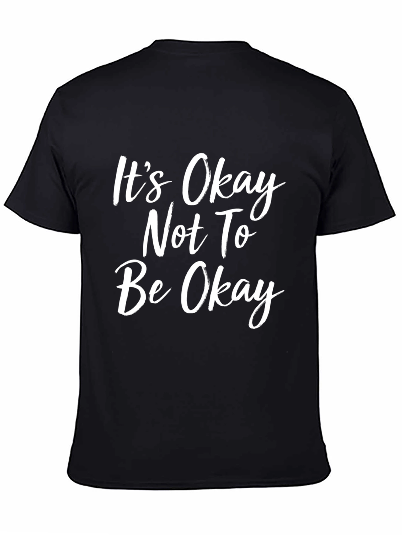 Its Okay Not To Be Okay Graphic Tee