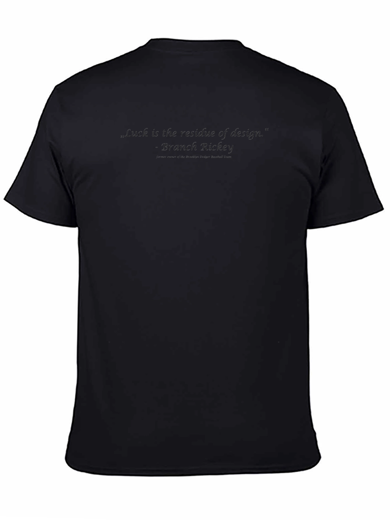 Luck is the Residue of Design Tee