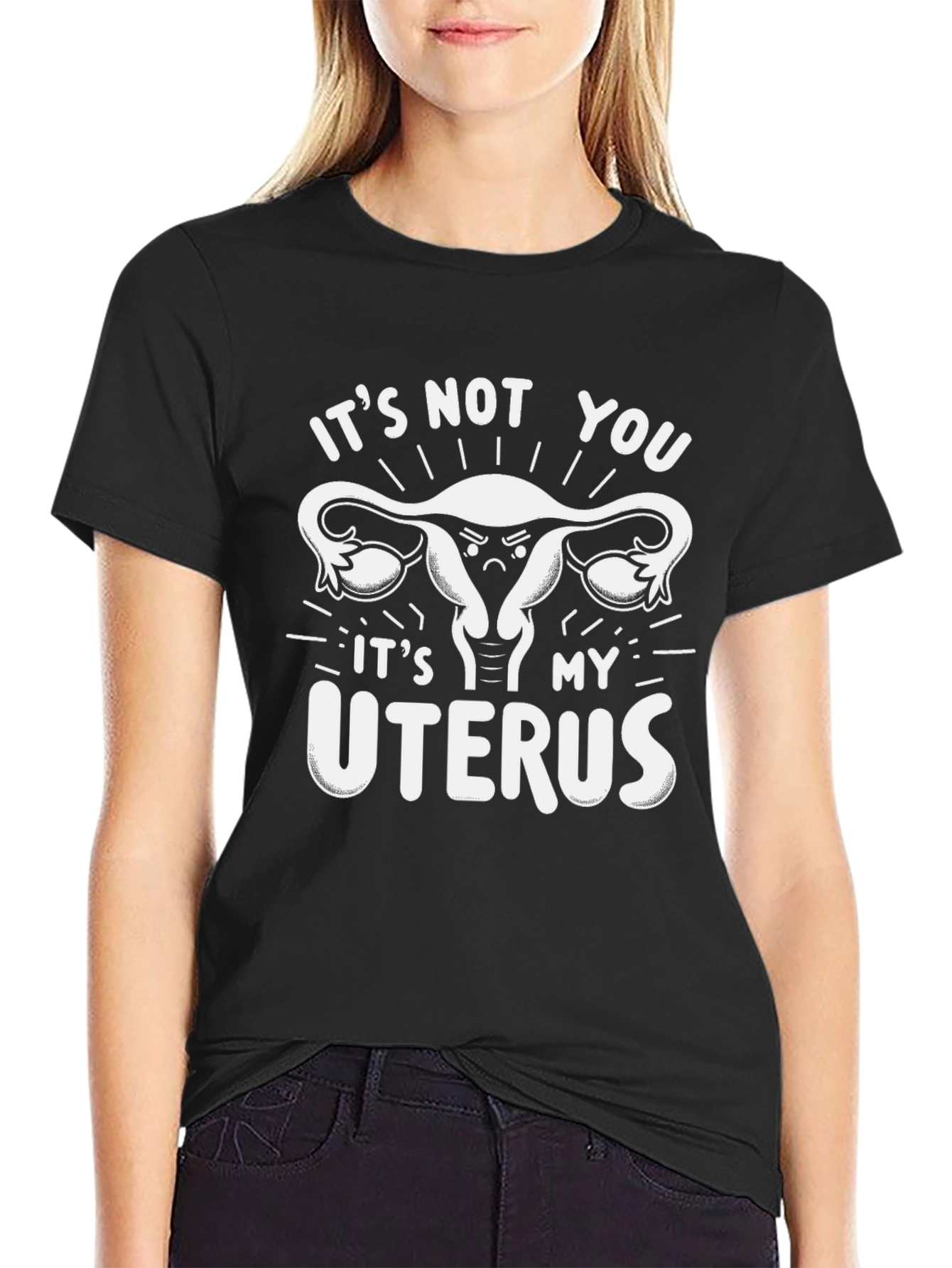 Its Not You Its My Uterus Graphic Tee