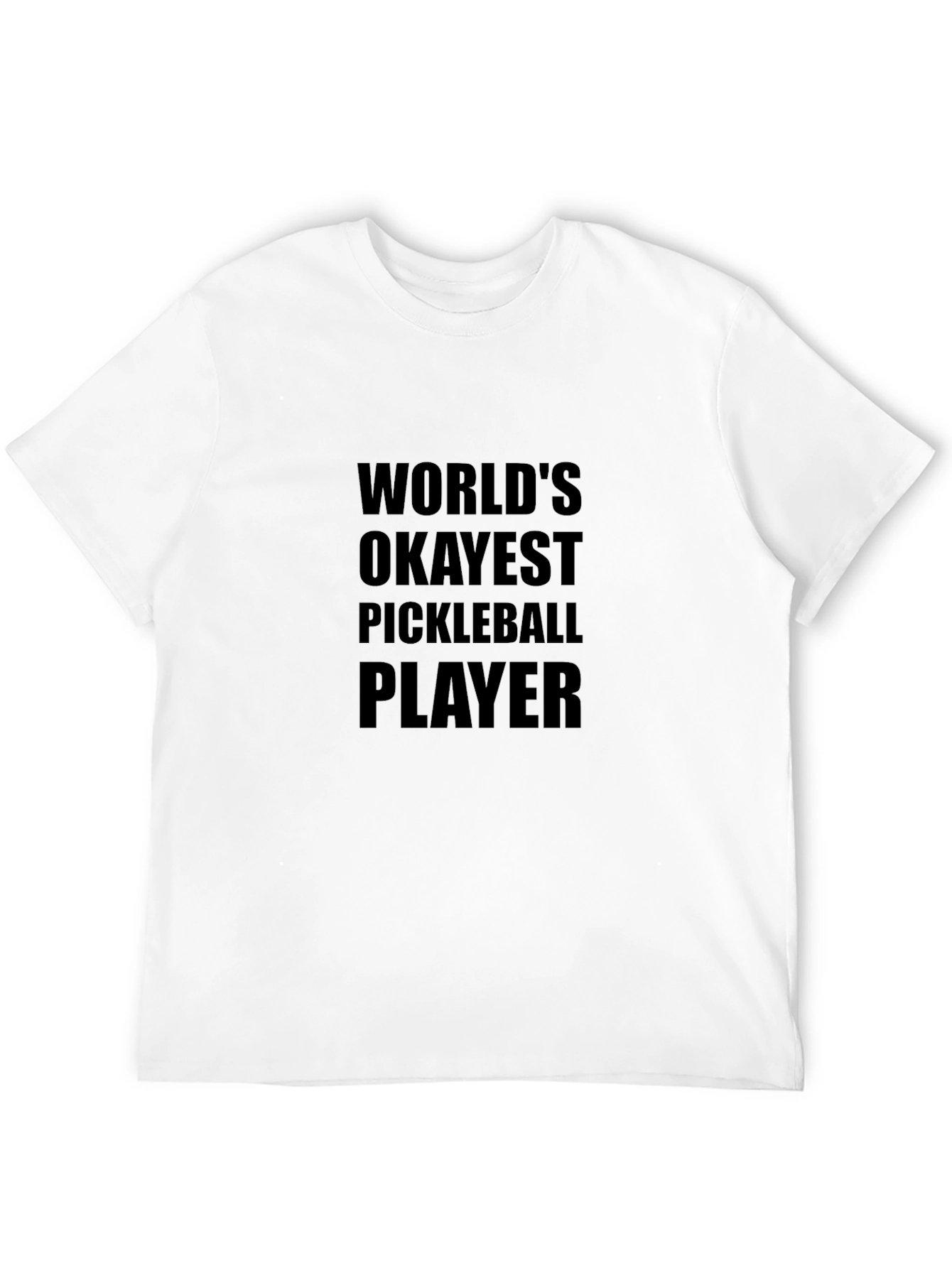 Worlds Okayest Pickleball Player Black T-Shirt
