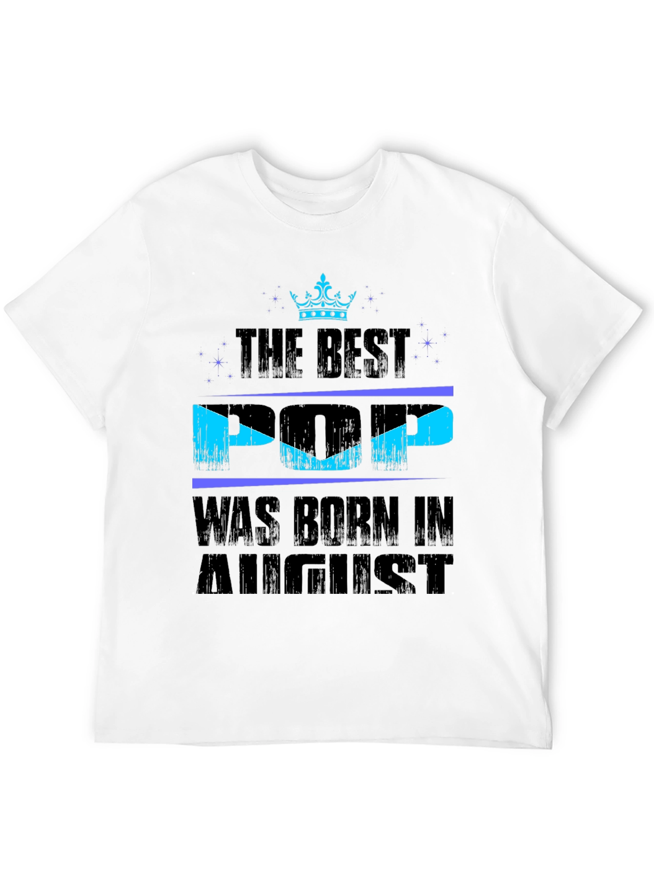 Best Pop Born in August T-Shirt