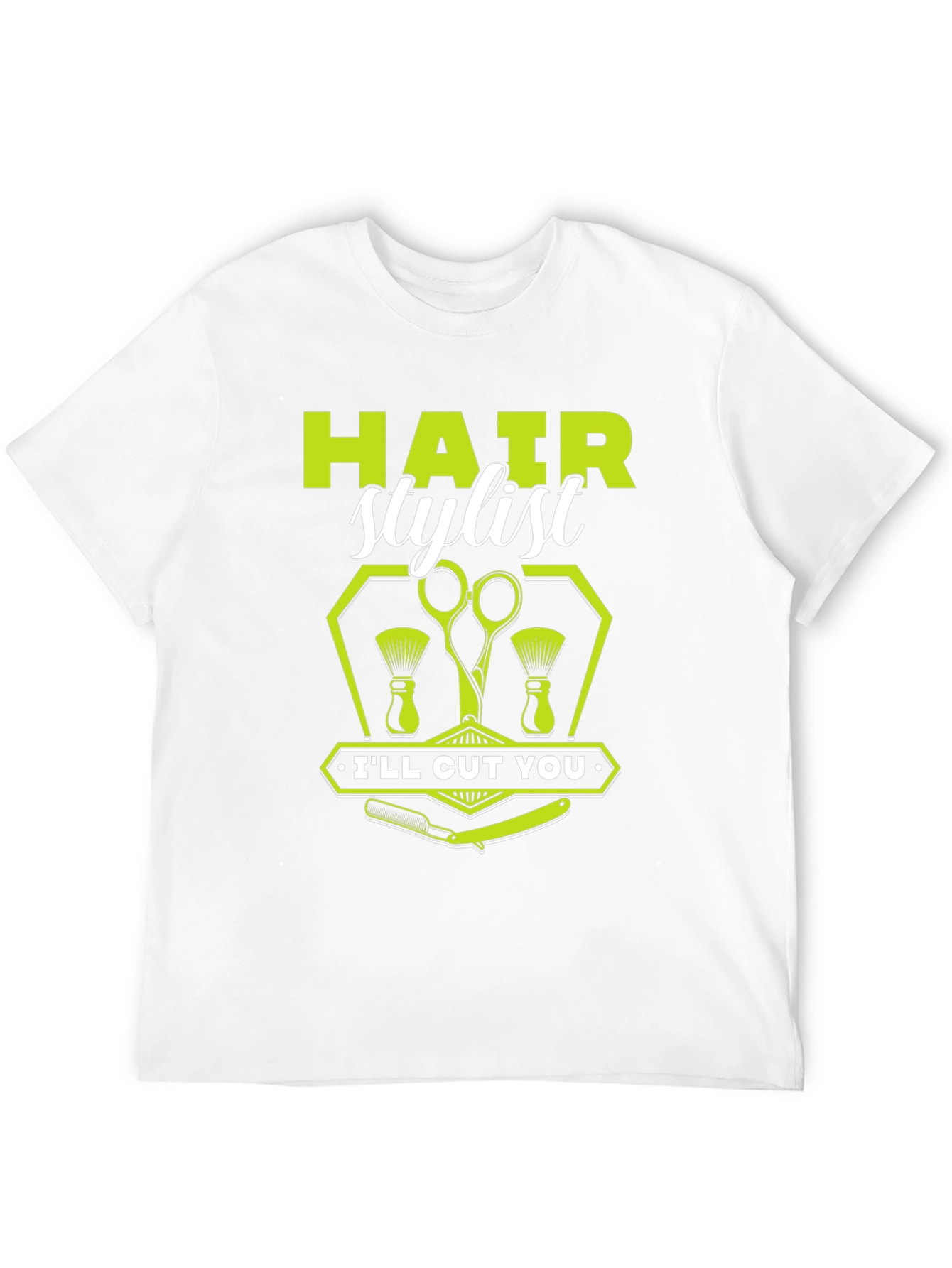 Hair Stylist Ill Cut You Graphic T-Shirt