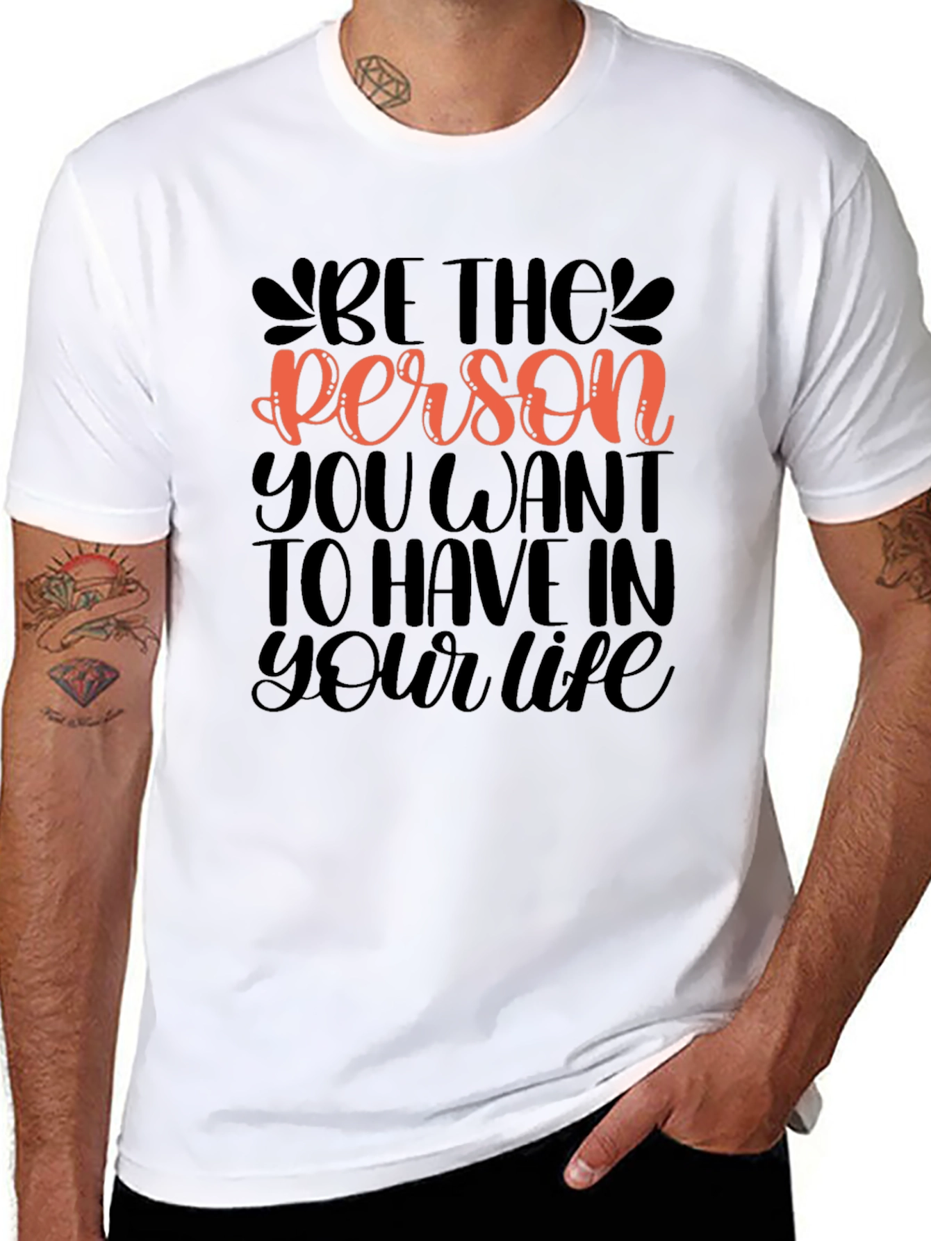 Be The Person Graphic Tee - Motivational Design
